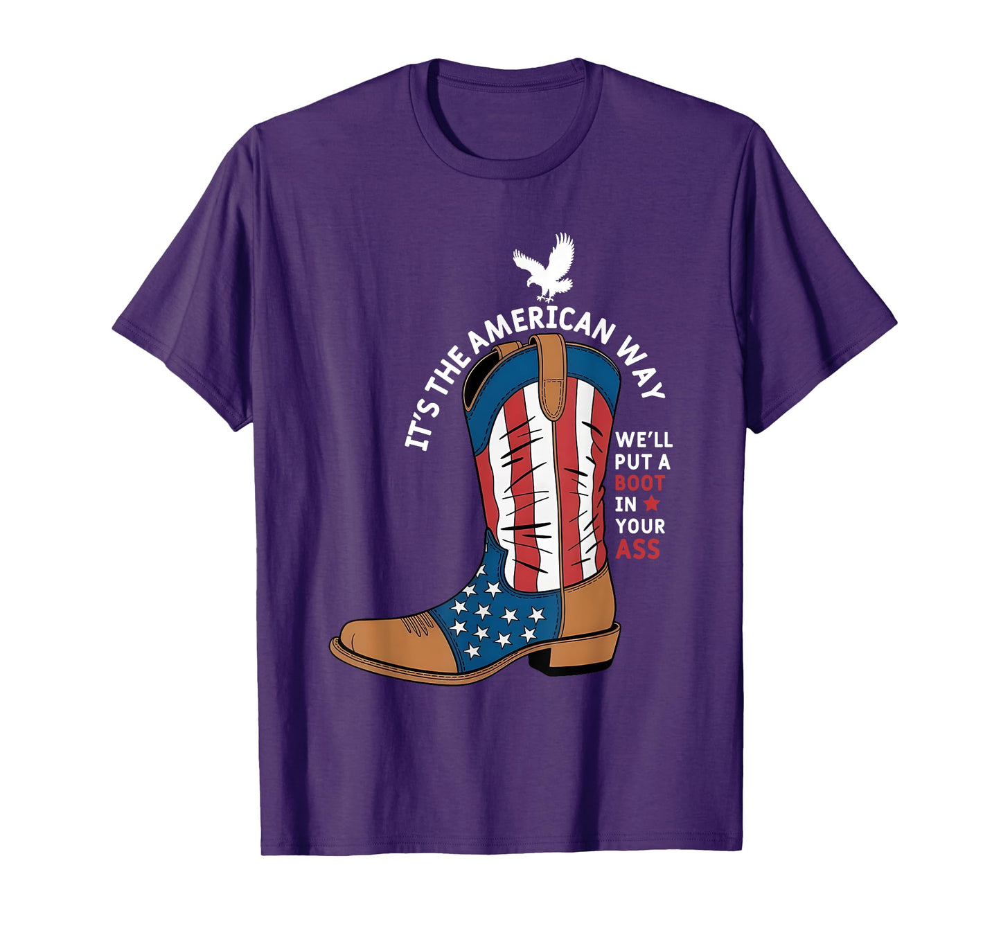 We'll Put A Boot In Your Ass Western Cowgirl 4th Of July T-Shirt