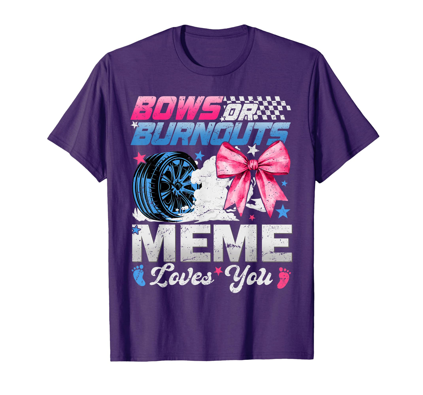 Burnouts Or Bows Your Meme Loves You Gender Reveal T-Shirt
