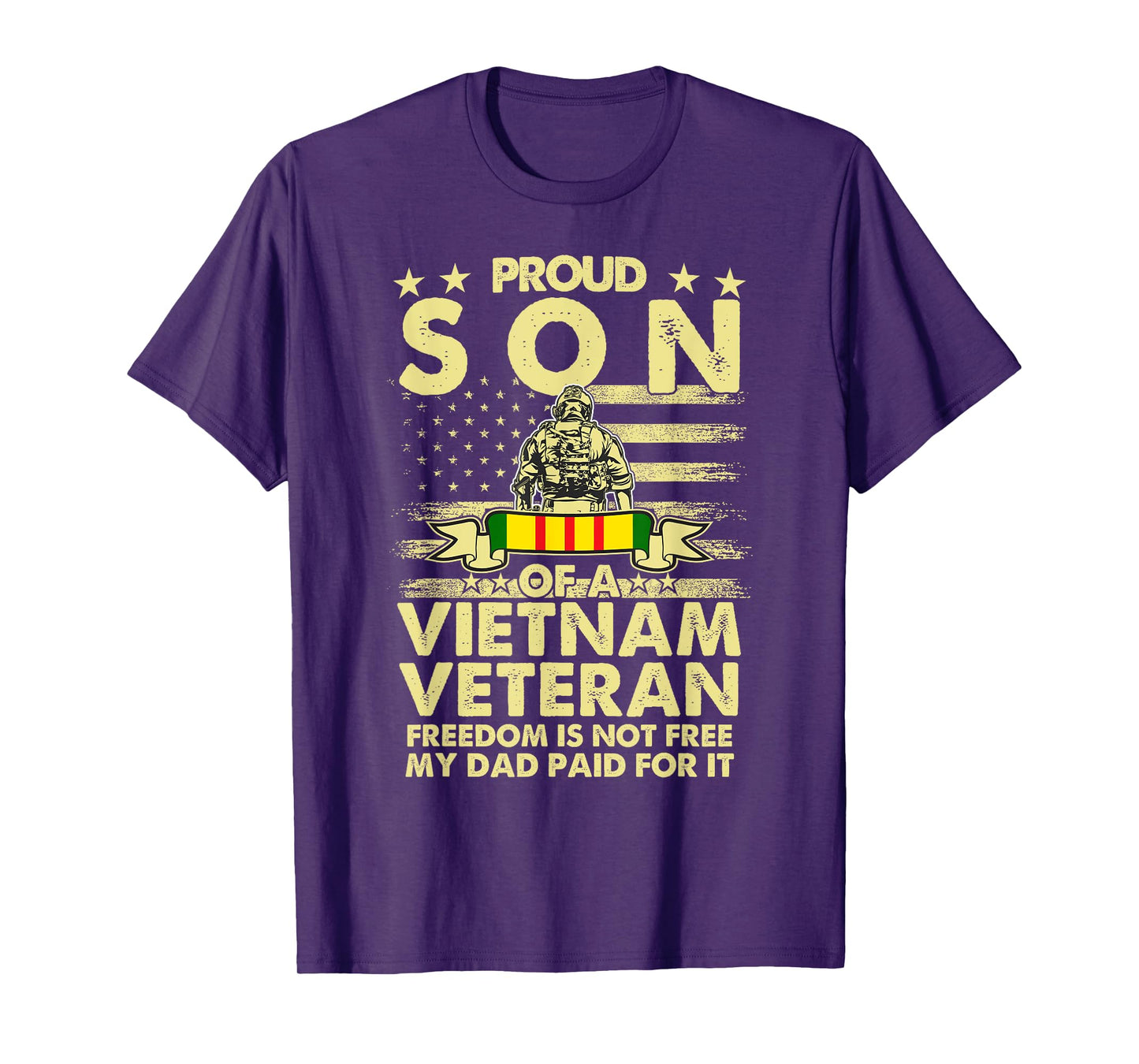 Proud Son Vietnam Veteran Freedom Isn't Free I Paid For It T-Shirt