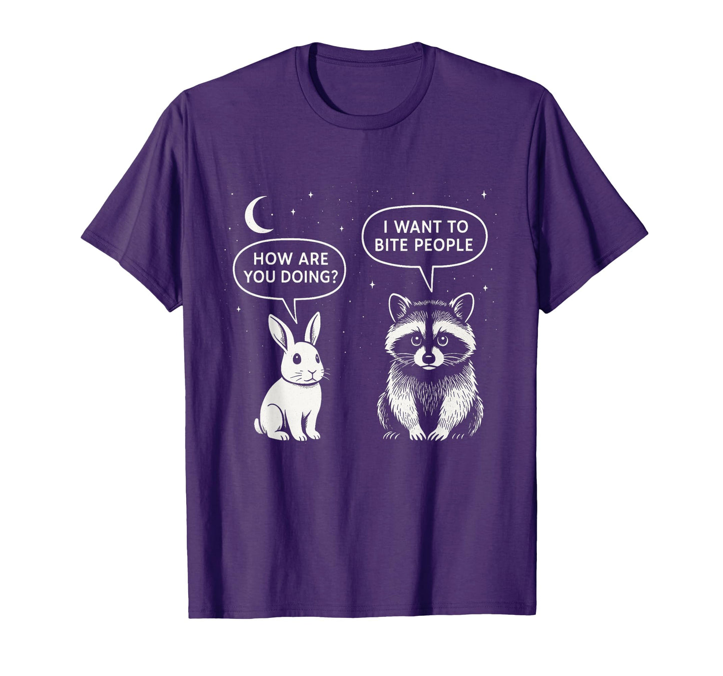 How Are You Doing I Want To Bite People Funny Raccoon Rabbit T-Shirt