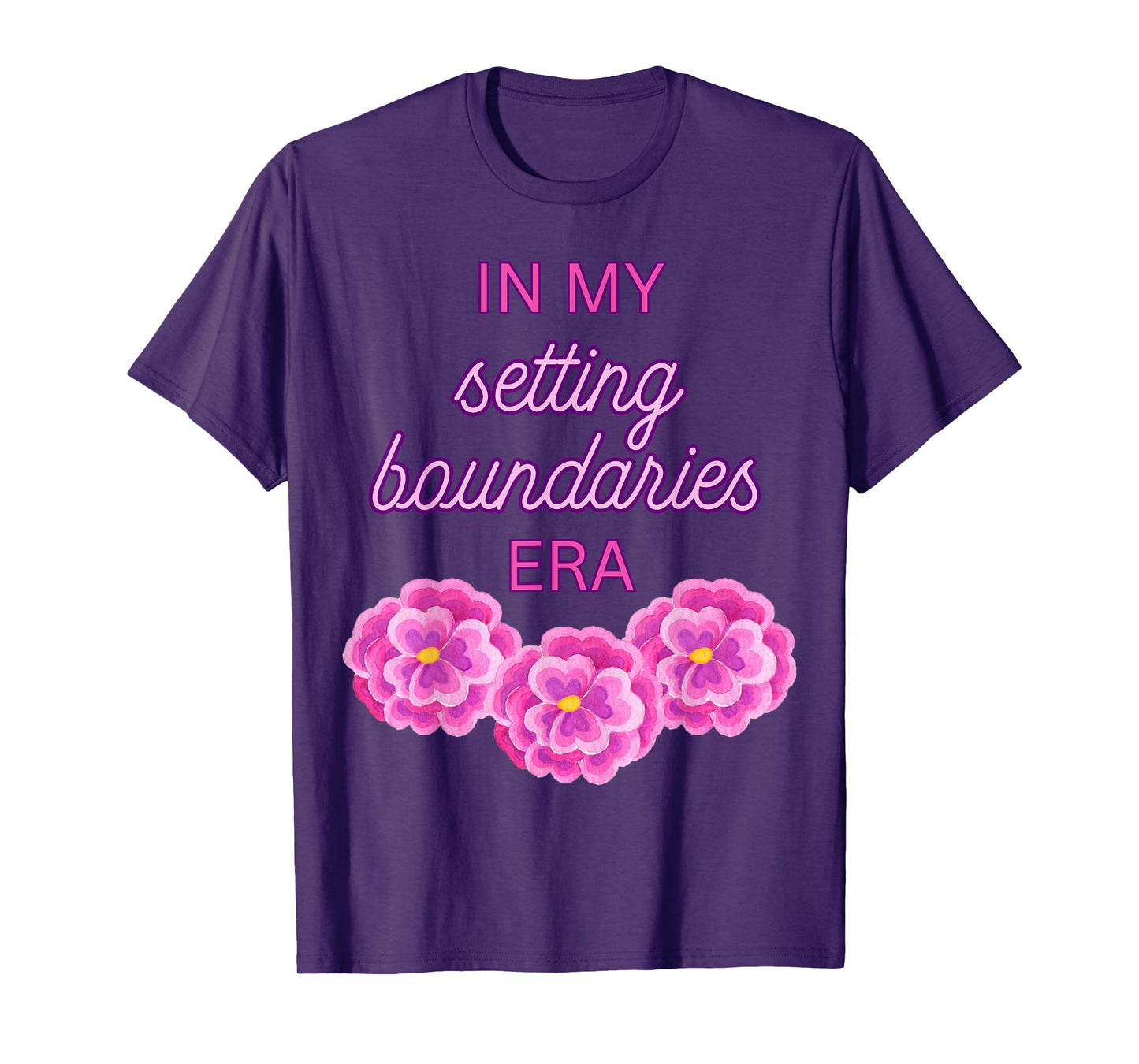 In My Setting Boundaries Era - Pink Flowers T-Shirt