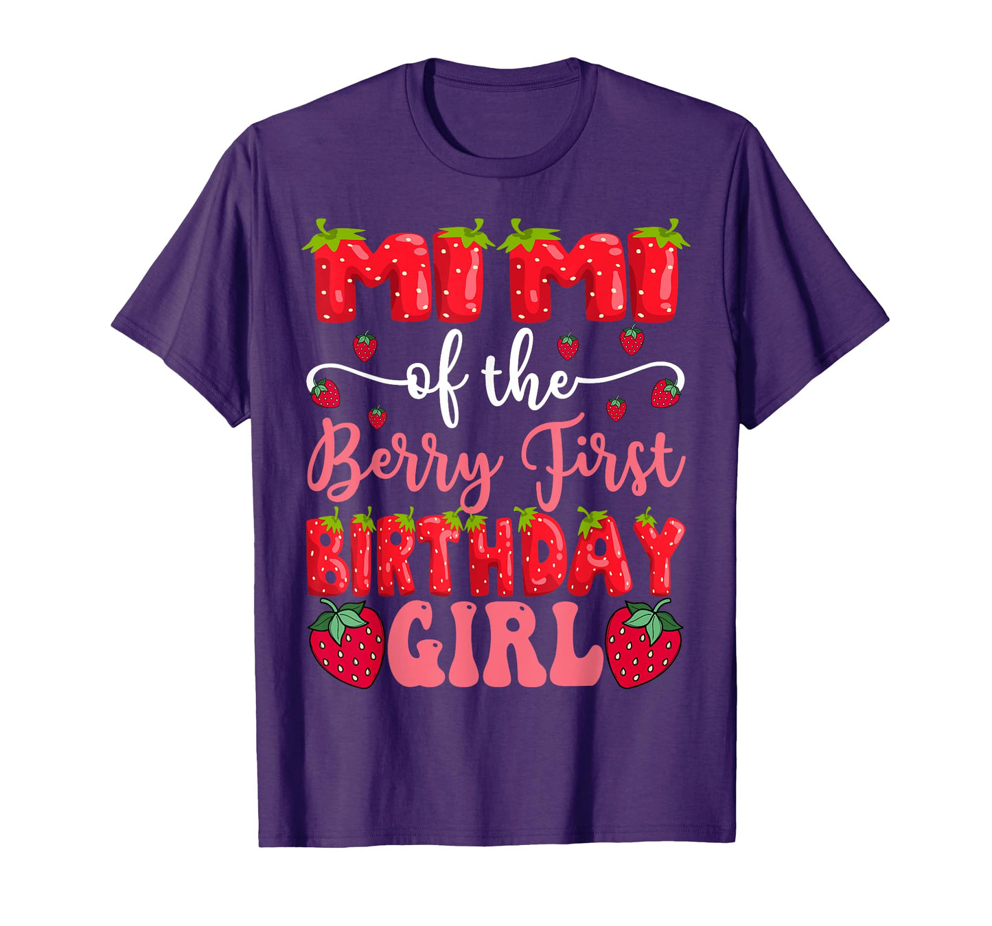 Mimi Of The Berry First Birthday Girl Strawberry Lover T-Shirt