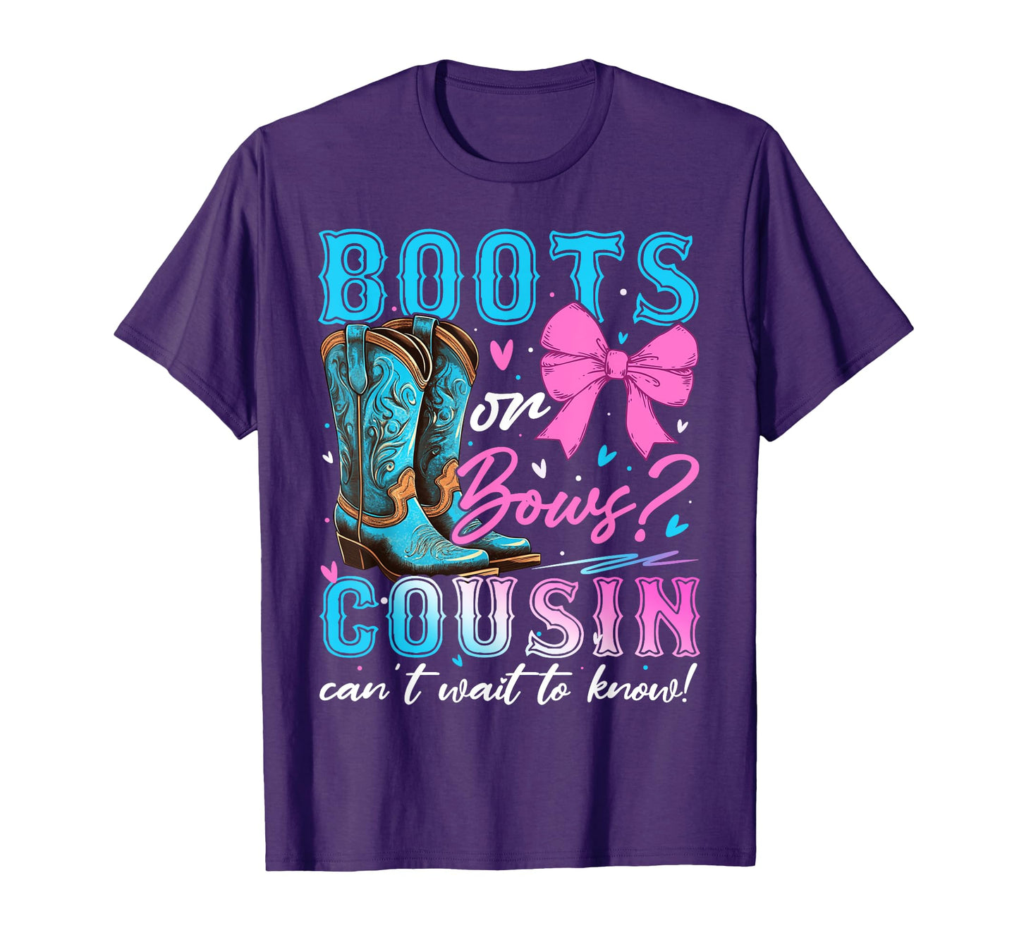 Boots or Bows Cousin Loves You Gender Reveal Party T-Shirt
