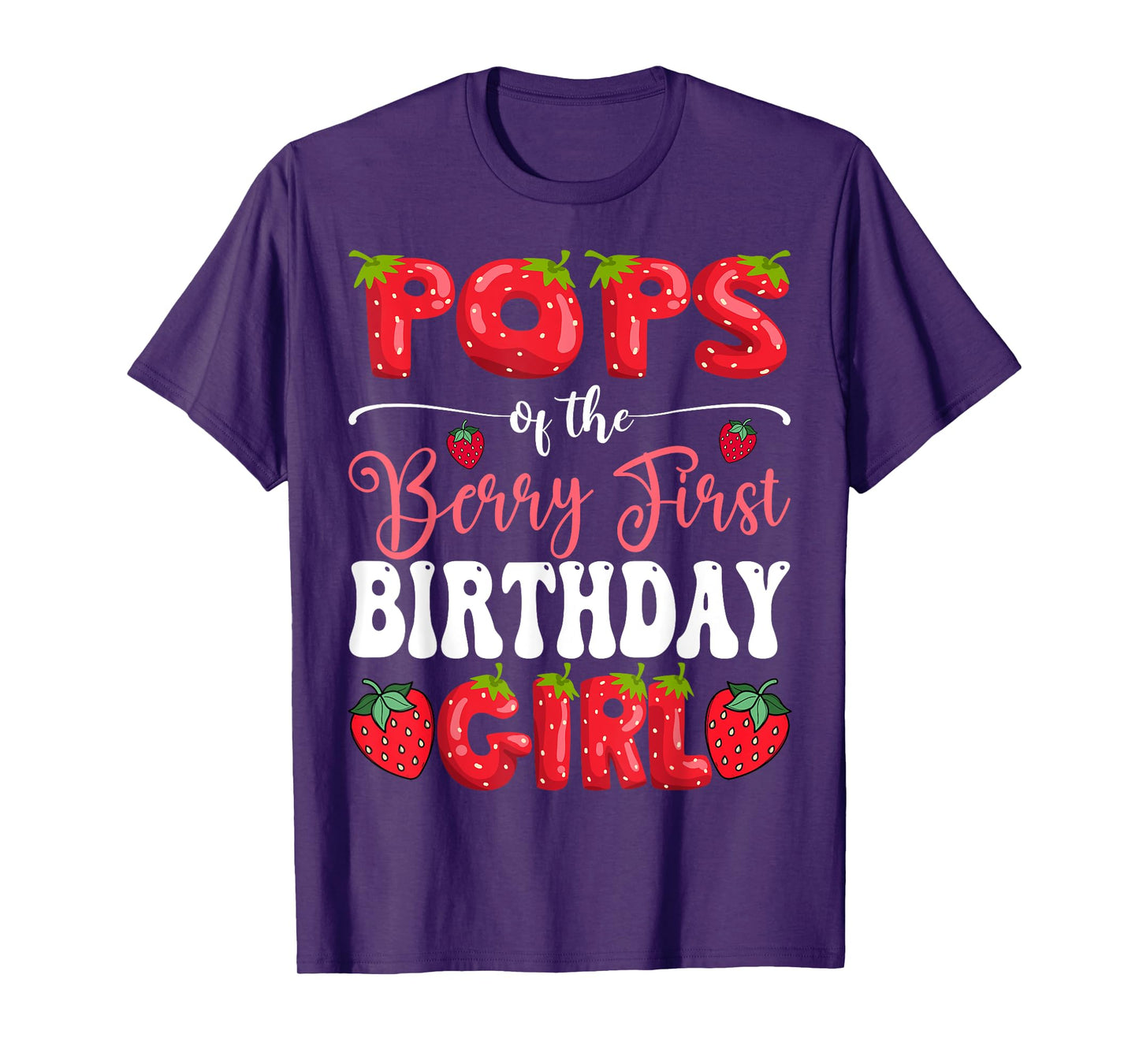 Pops Of Berry First Birthday Girl Strawberry 1St Bday T-Shirt