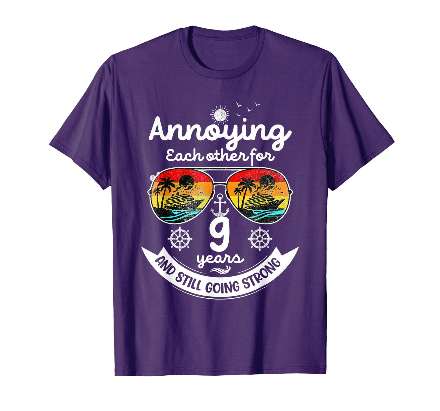 Annoying Each Other 9 Year 9th Wedding Anniversary Cruise T-Shirt