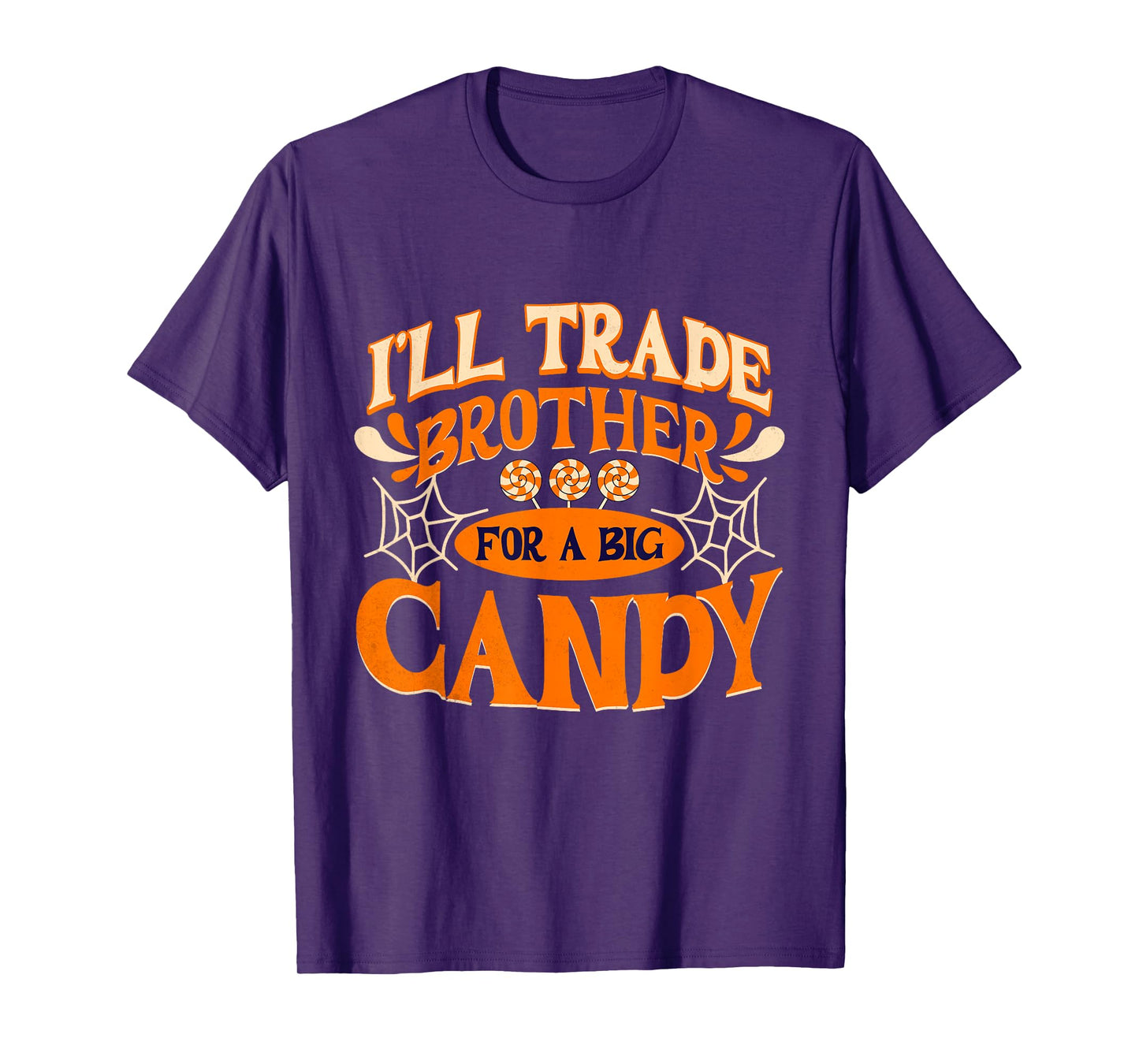 Halloween Funny Design I Will Trade Brother for A Big Candy T-Shirt