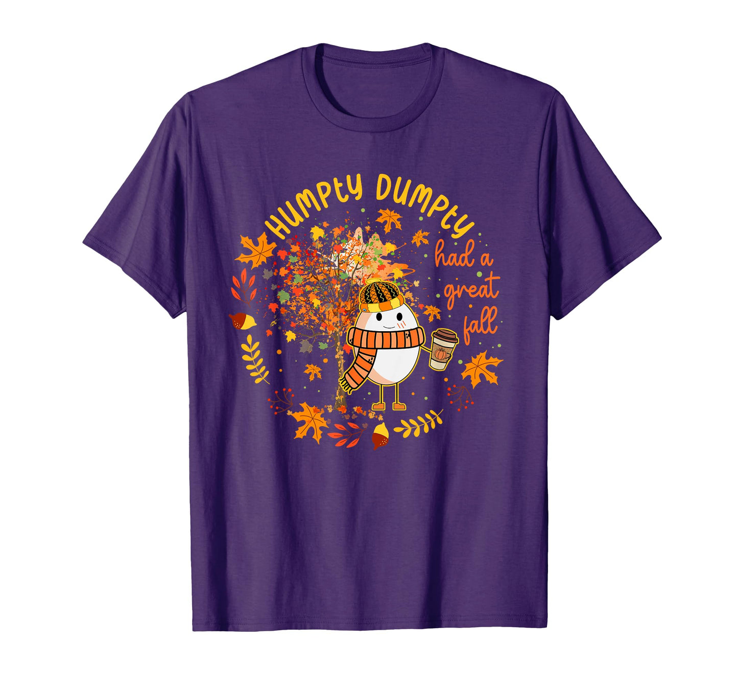 Humpty Dumpty Had A Great Fall Happy Fall Y'all Thanksgiving T-Shirt
