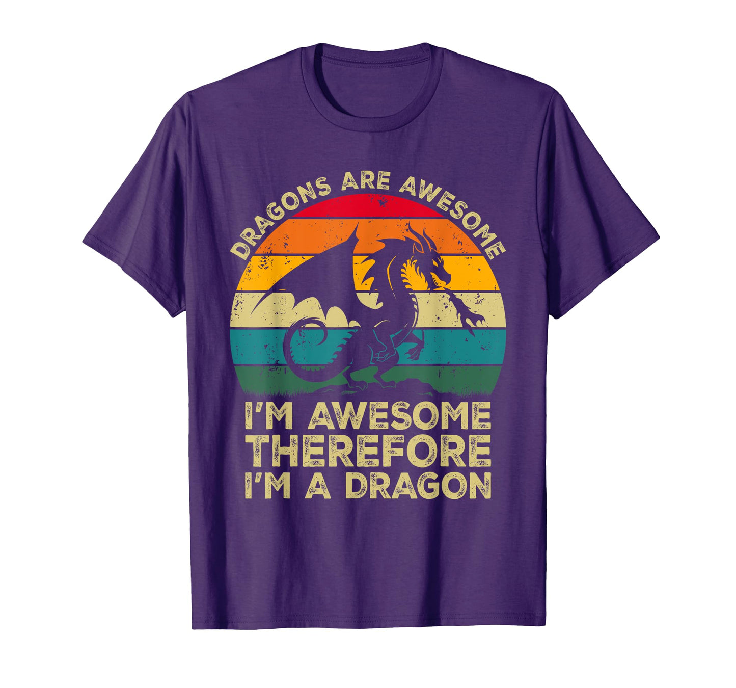 Dragons Are Awesome. I'm Awesome Therefore I'm a Dragon T-Shirt