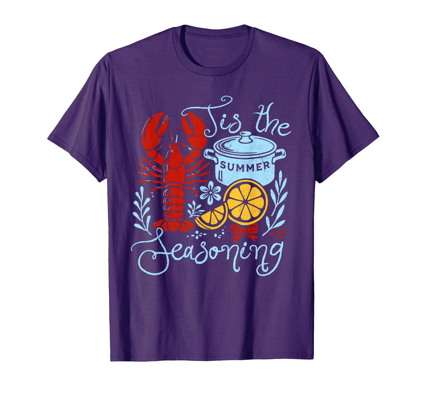 Tis The Seasoning Crawfish Boil Lobster Cajun Men Women T-Shirt