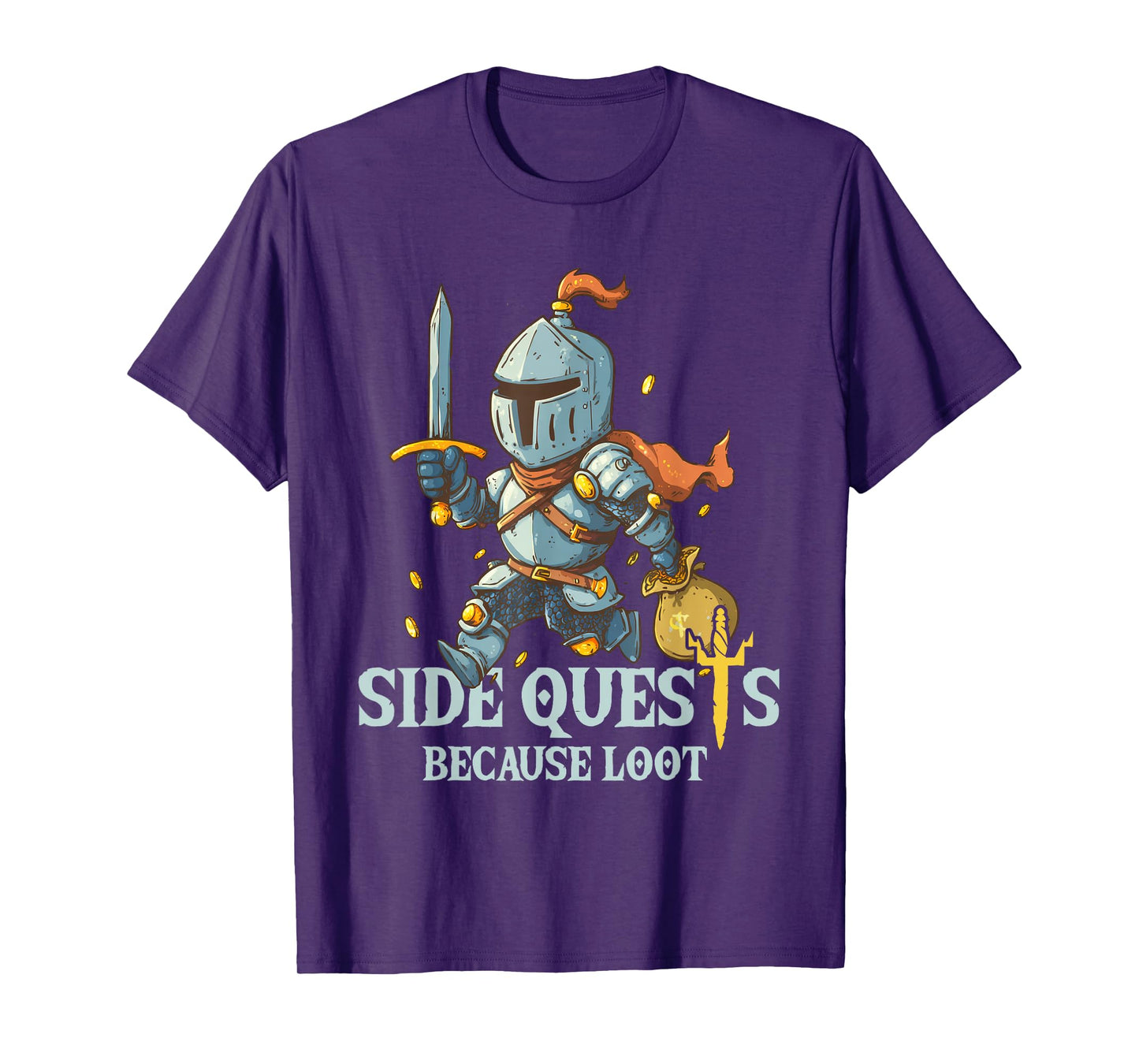 Side Quests Because Loot | RPG Gamer | Board & Video Gamer T-Shirt