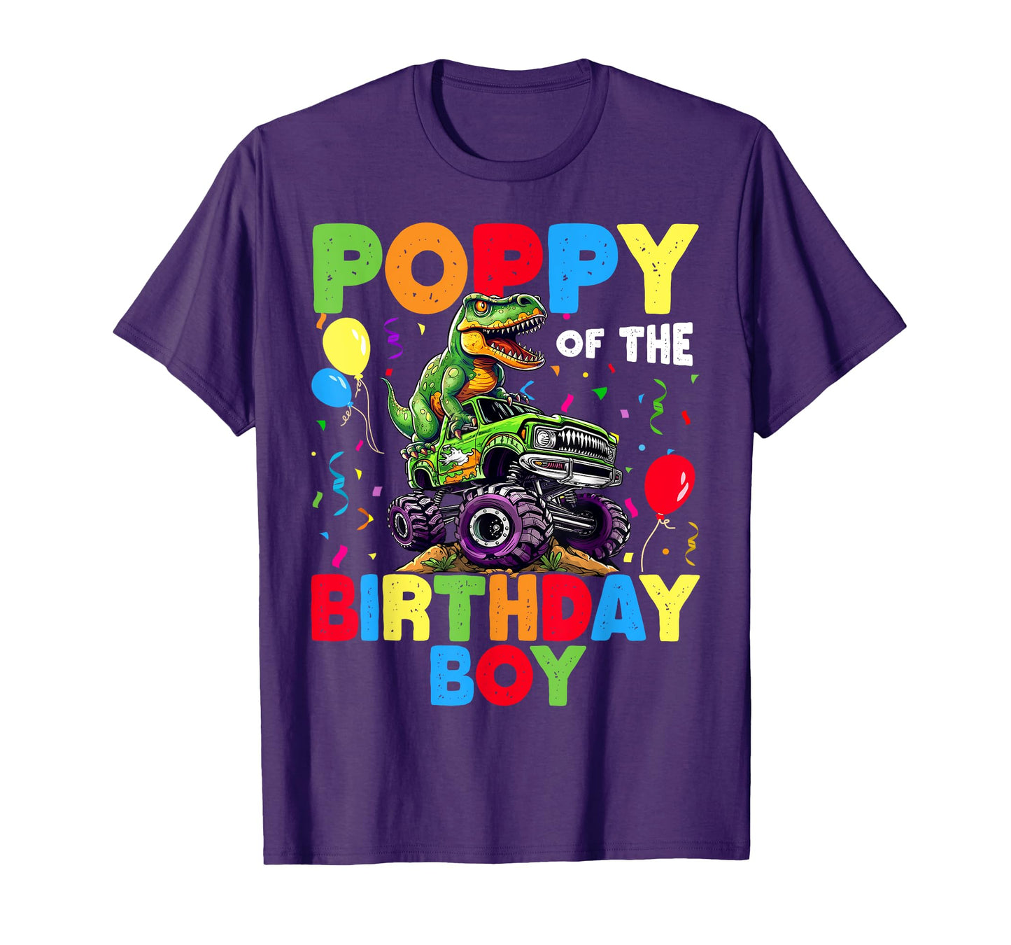 Poppy Of The Birthday Boy Dinosaur T-Rex Monster Truck T-Shirt
