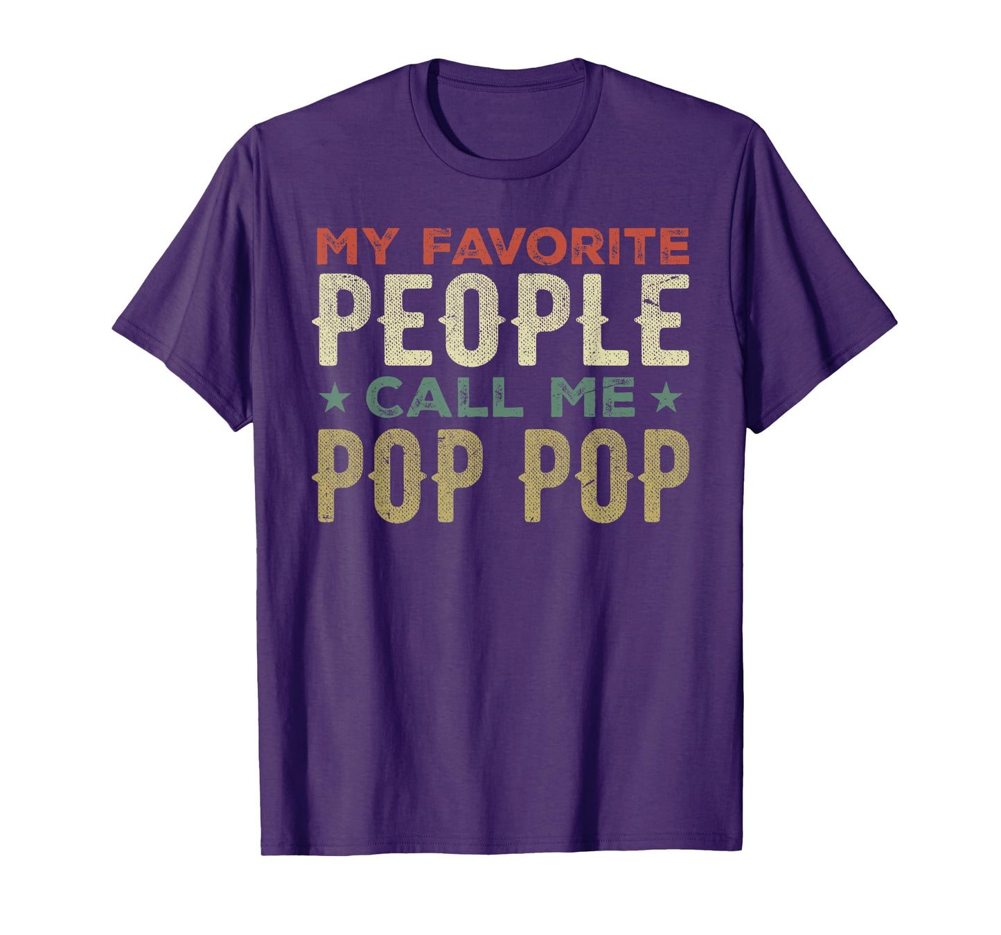 My Favorite People Call Me Pop Pop Grandpa Funny Fathers Day T-Shirt