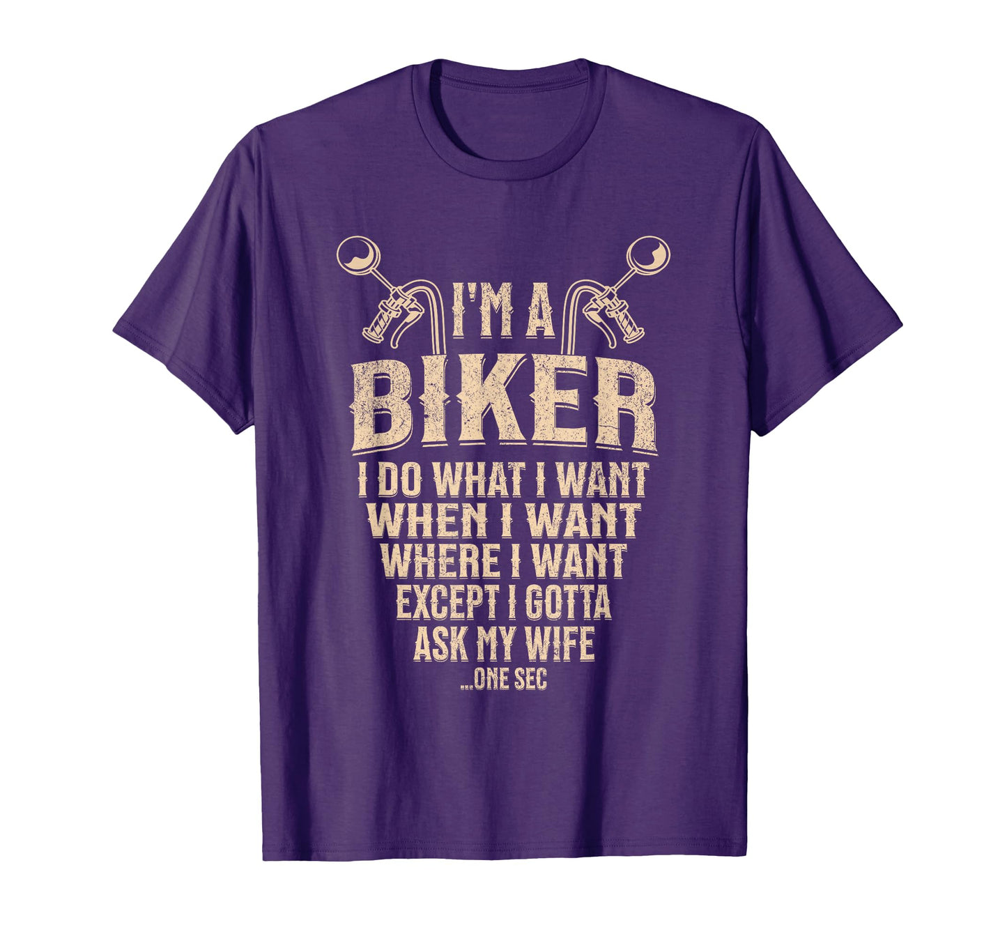 I’m A Biker I Do What I Want Funny Motorcycle Rider Men T-Shirt