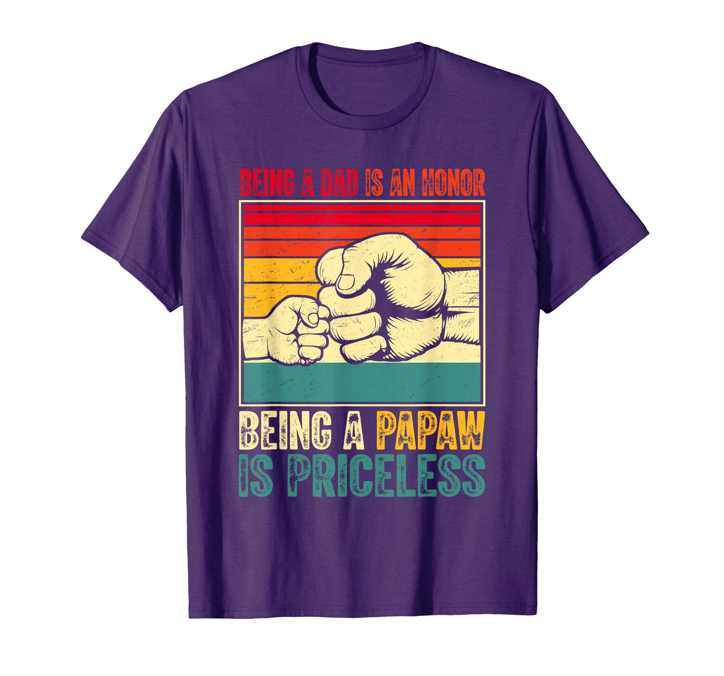 Being A Dad Is An Honor Being A Papaw Is Priceless T-Shirt