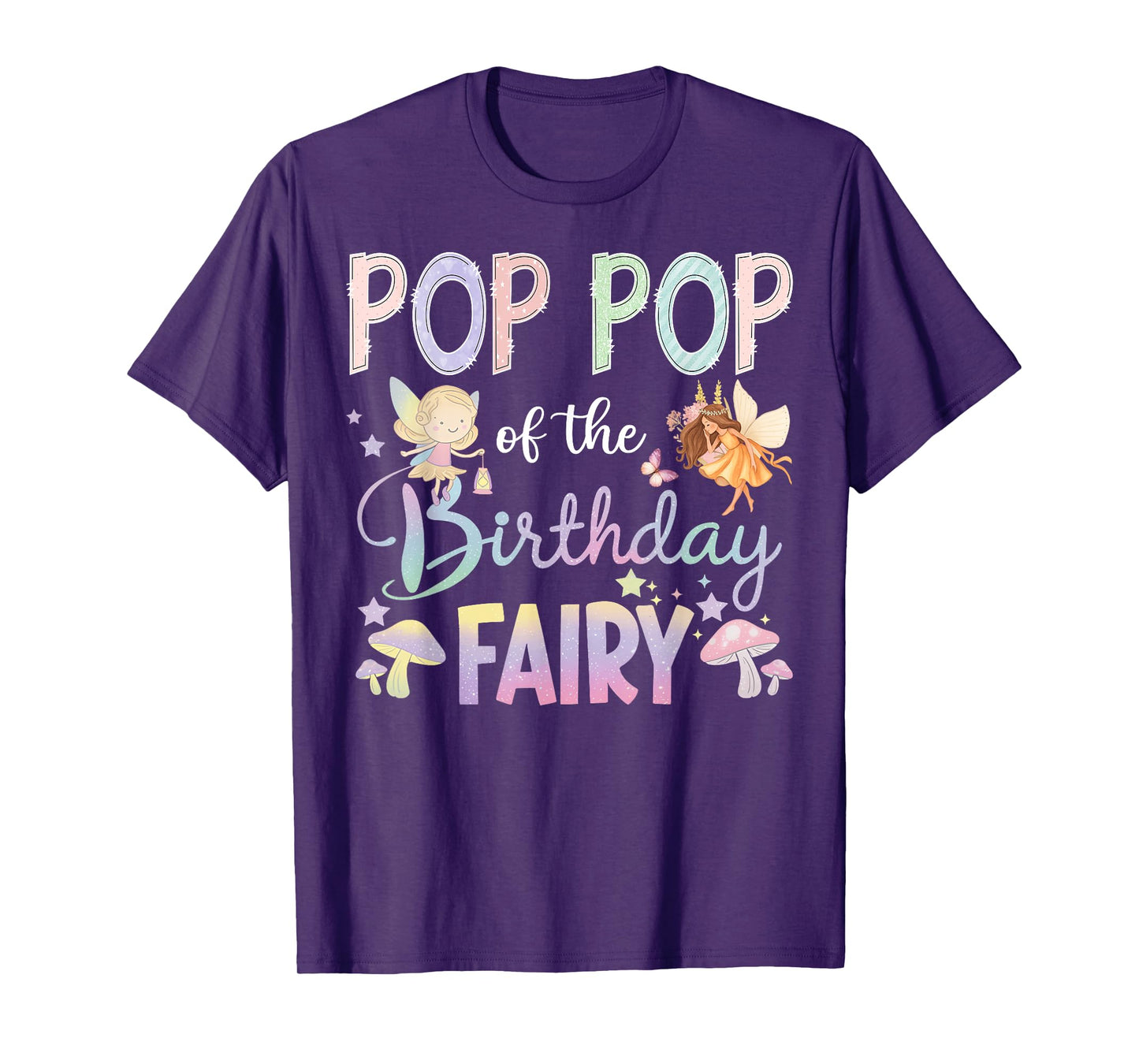 Pop Pop Of The Birthday Fairy Little Girl Magical Family T-Shirt