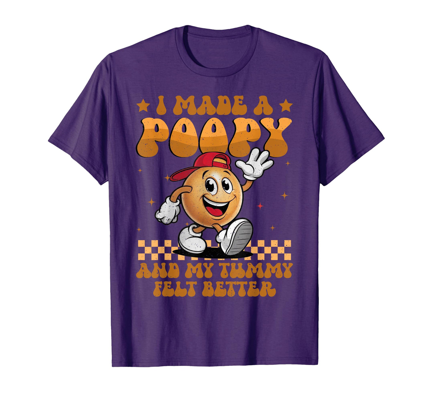 I Made a Poopy and My Tummy Felt Better Adult Humor Meme T-Shirt