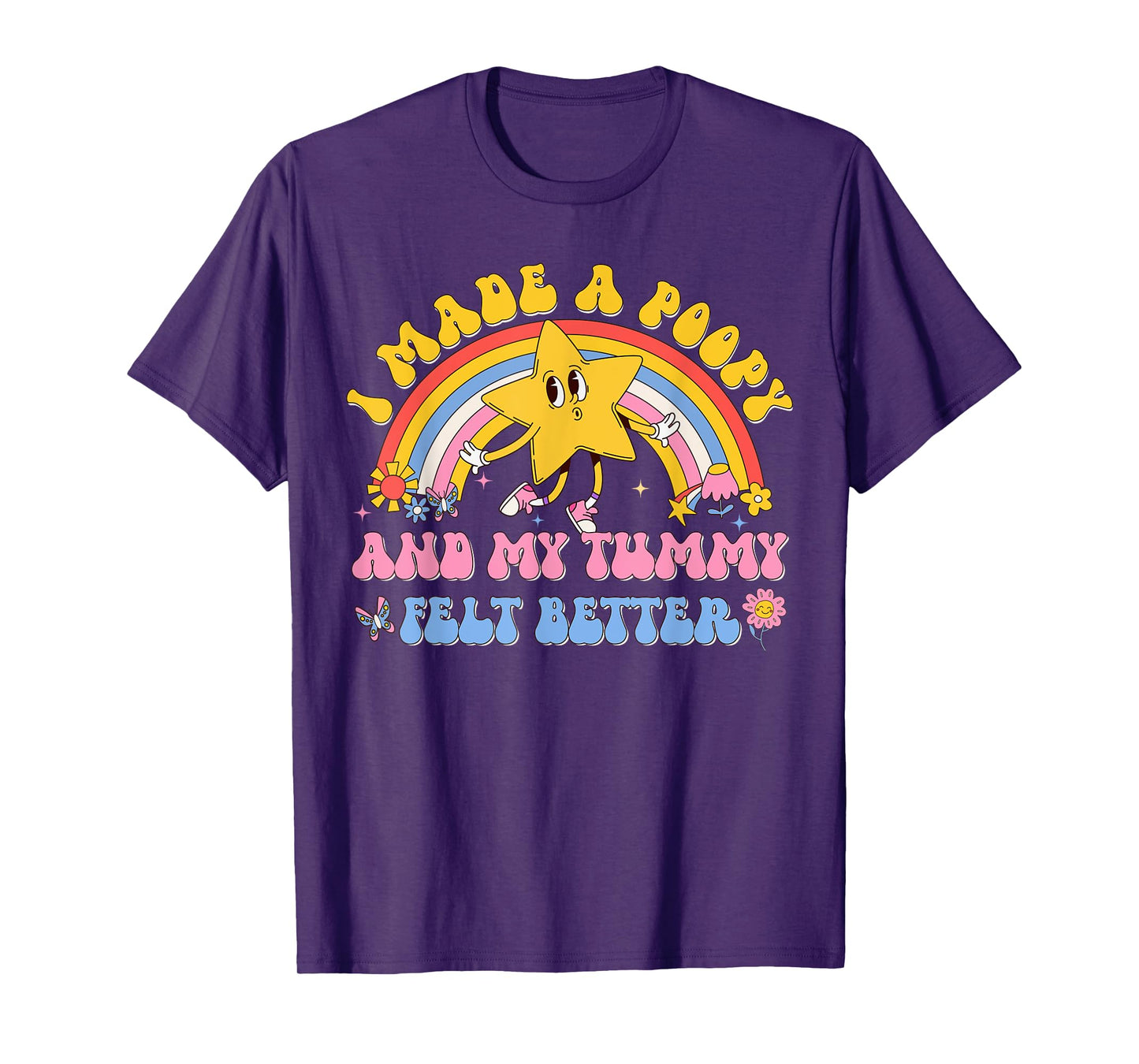 I Made a Poopy and My Tummy Felt Better Adult Humor Meme T-Shirt