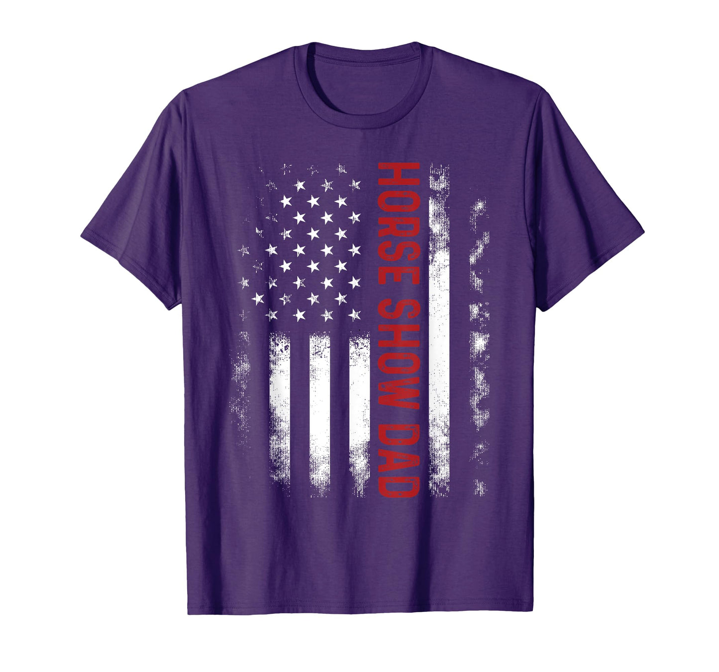 Funny Horse Show Dad America US Flag Patriot - Vintage T-Shirt