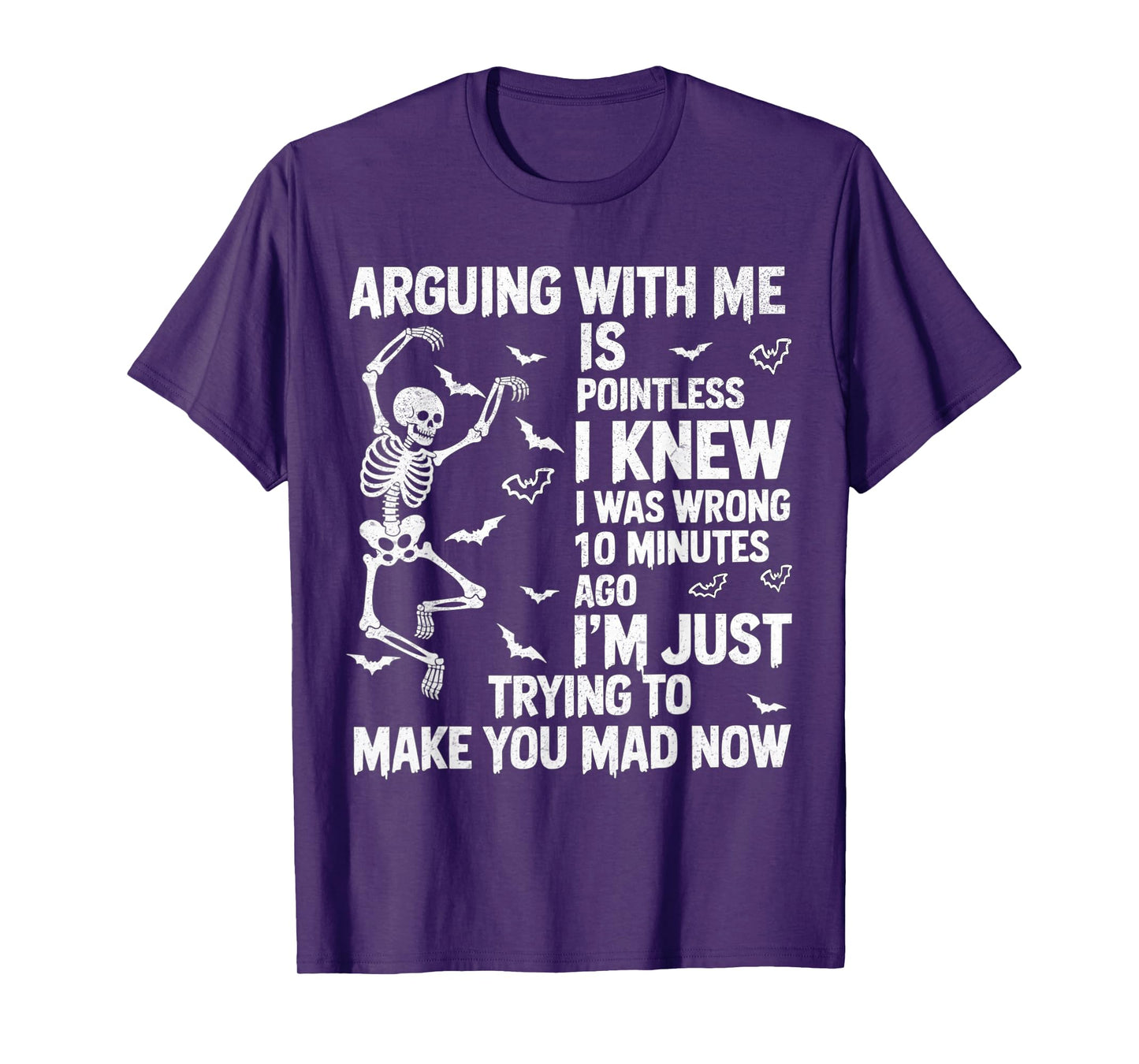 Skeleton Arguing With Me Is Pointless I Knew I Was Wrong T-Shirt