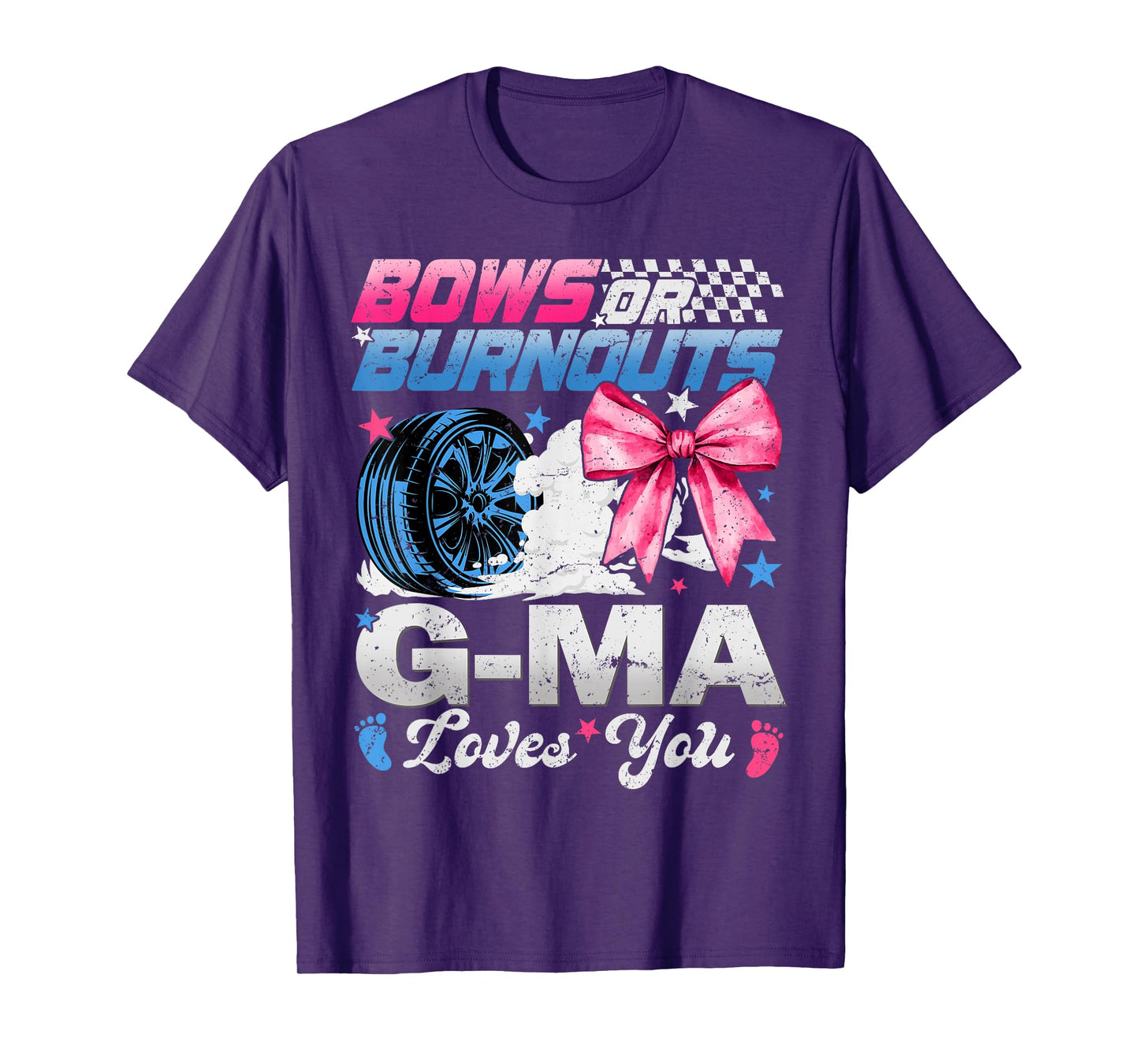 Burnouts Or Bows Your G-ma Loves You Gender Reveal T-Shirt