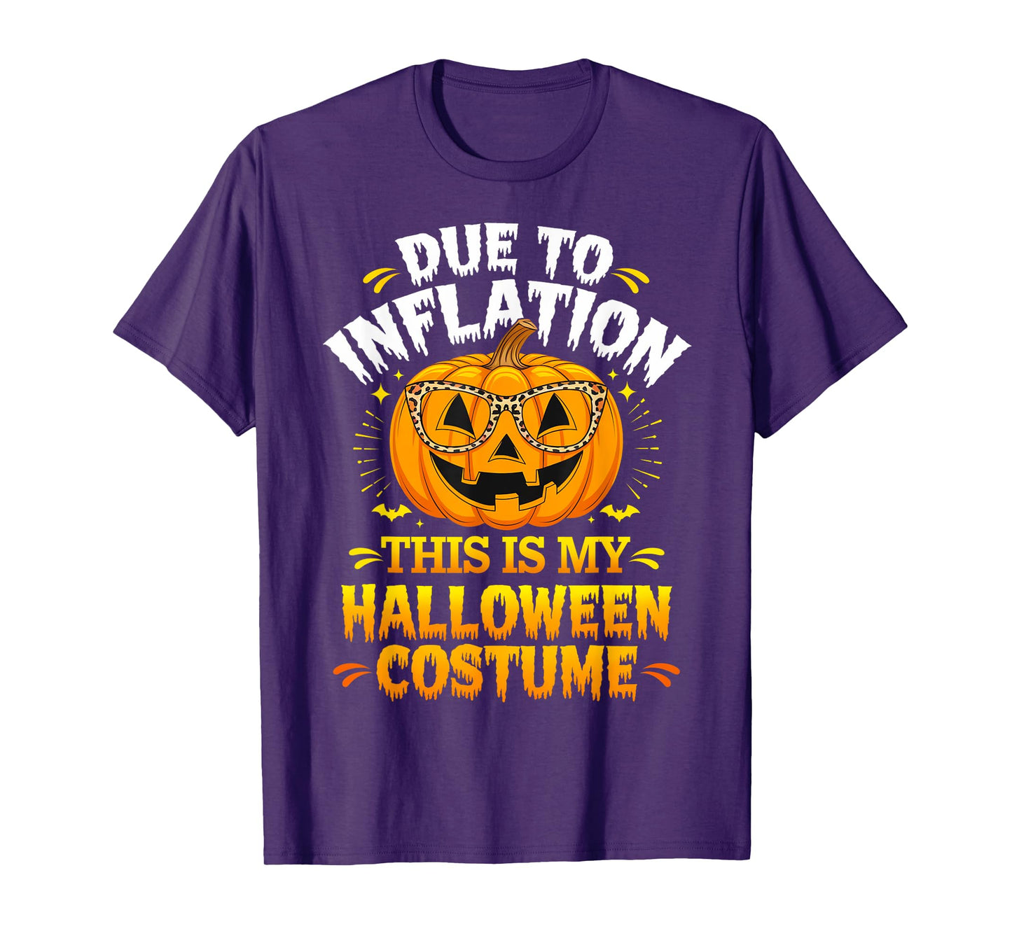 Due To Inflation This Is My Halloween Custome Pumpkin Funny T-Shirt