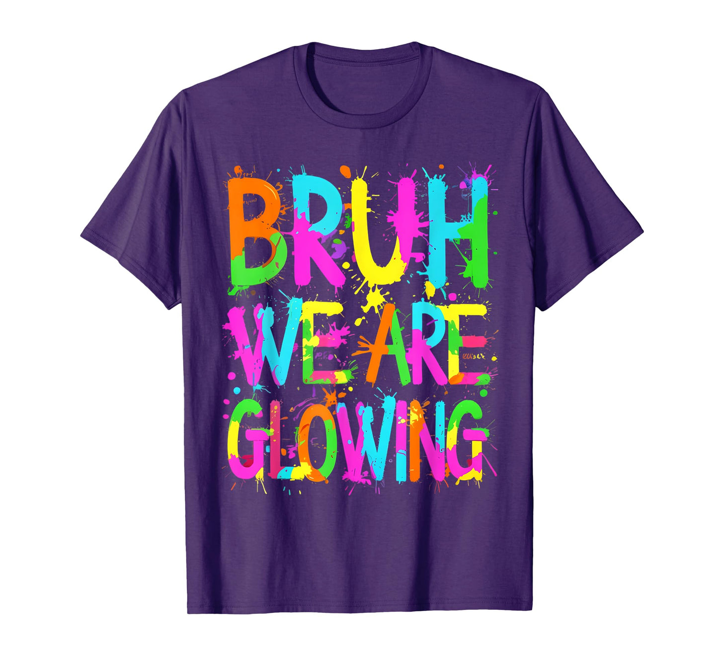 Bruh We Are Glowing In My Glowing Era Group Team Tie Dye T-Shirt