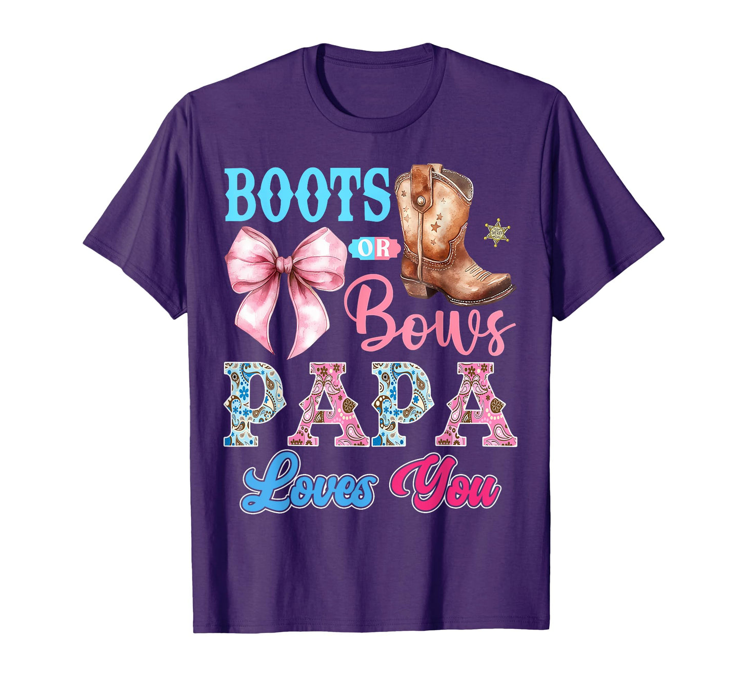 Boots or Bows Papa Loves You Gender Reveal Party T-Shirt
