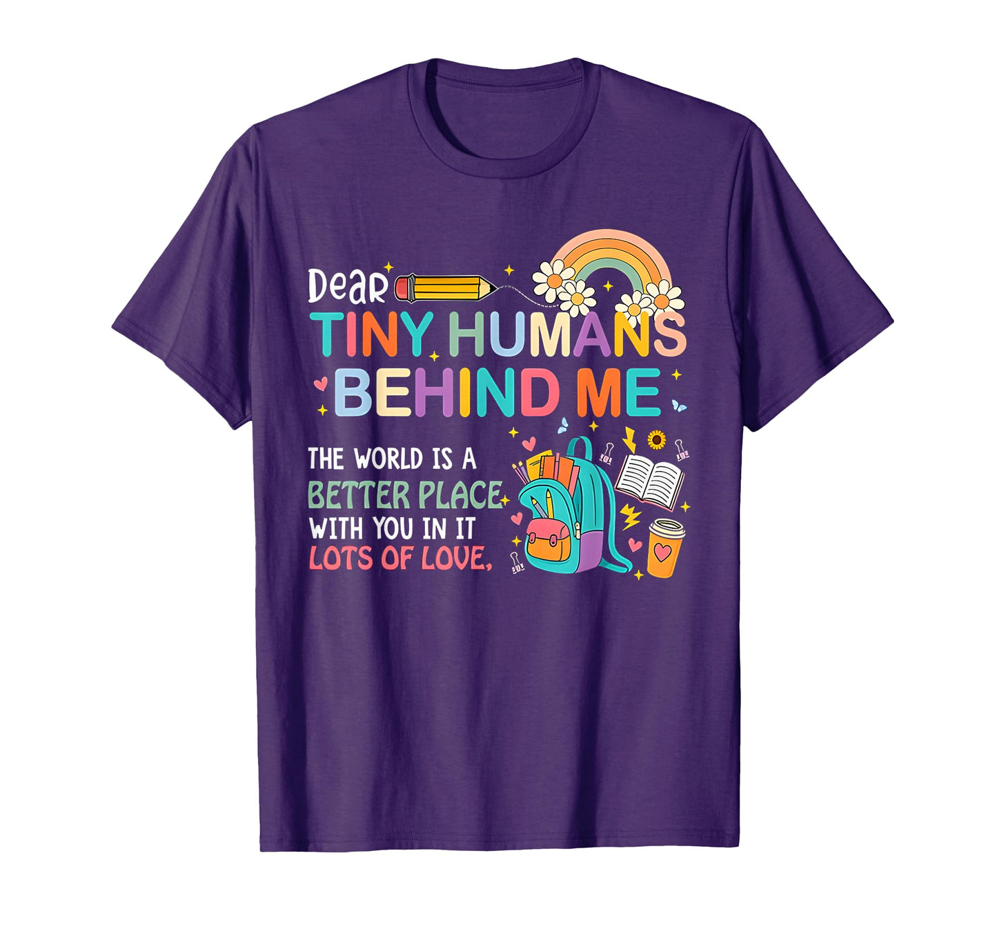 Dear Tiny Humans Behind Me Teacher Back To School Women's T-Shirt