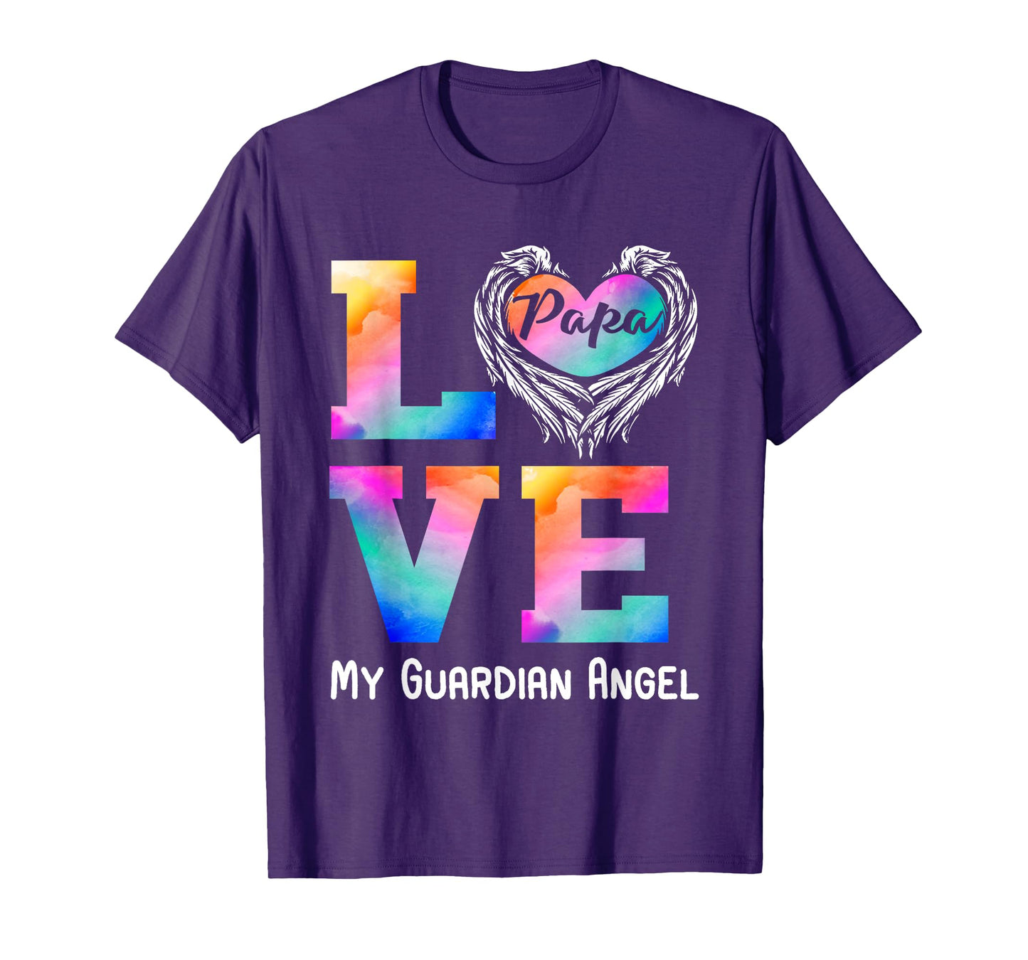 Papa is my guardian Angel LOVE Peace forever Dad in Heaven T-Shirt