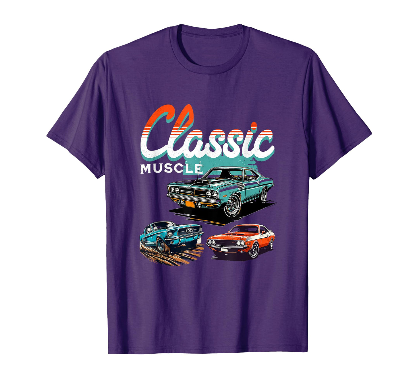 Classic Muscle Cars Retro American Vintage Car Guy Men Women T-Shirt