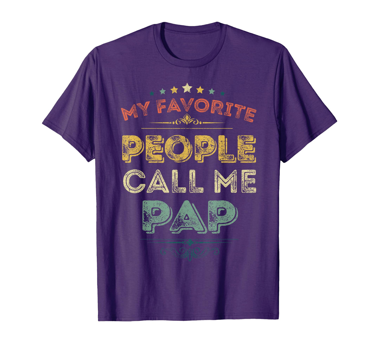 My Favorite People Call Me Pap Funny Fathers Day T-Shirt