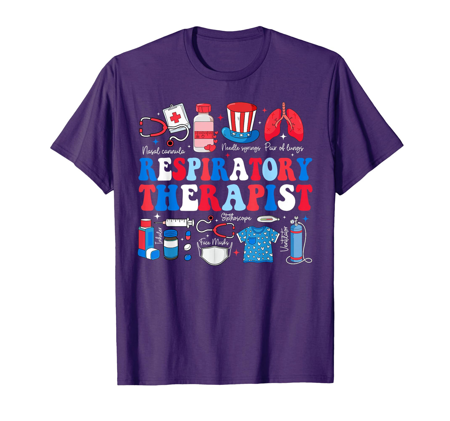 Respiratory Therapist Healthcare 4th of July Lung Nurse T-Shirt