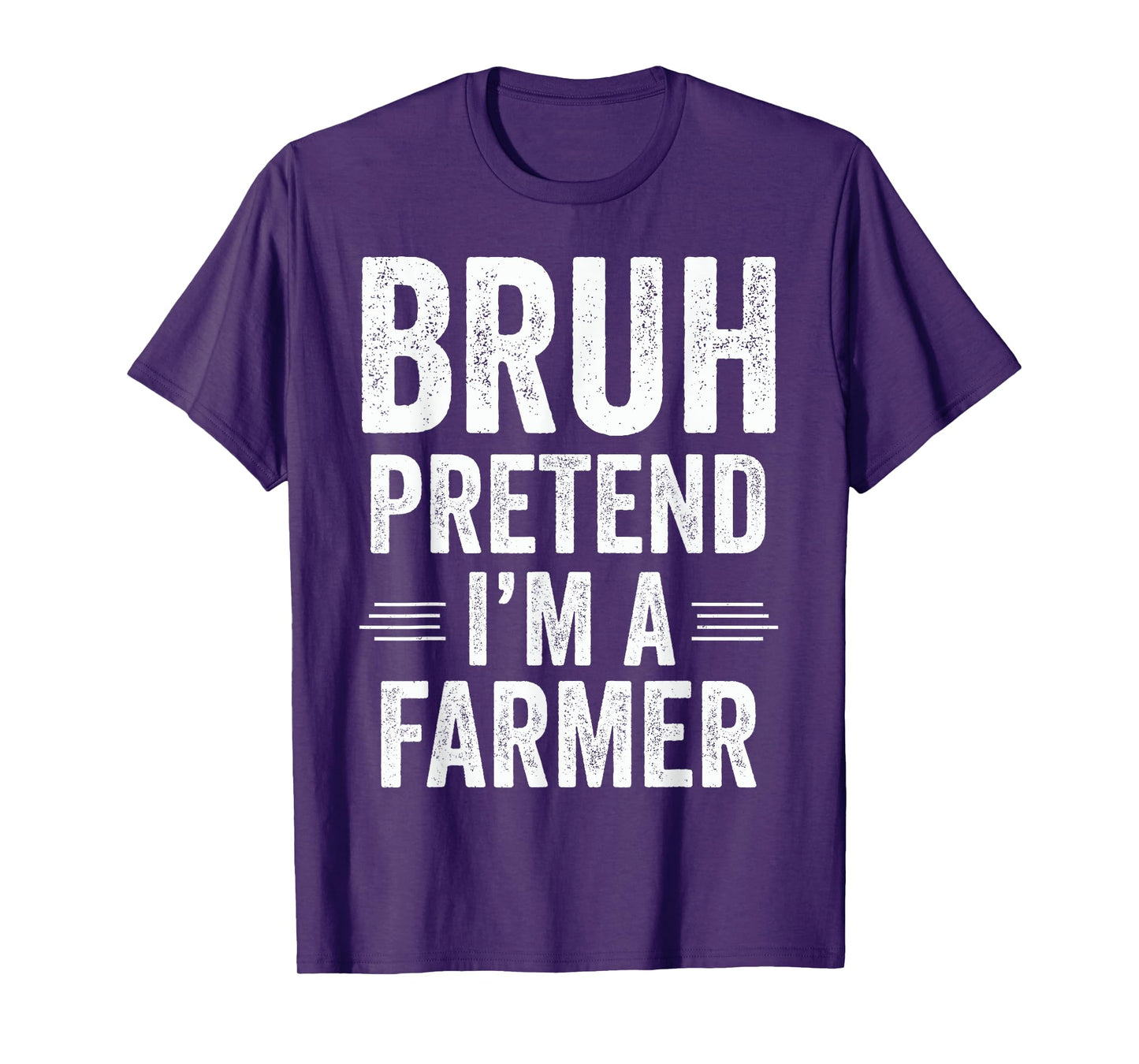 Farmer Costume Halloween Bruh Pretend I'm A Farmer Funny T-Shirt