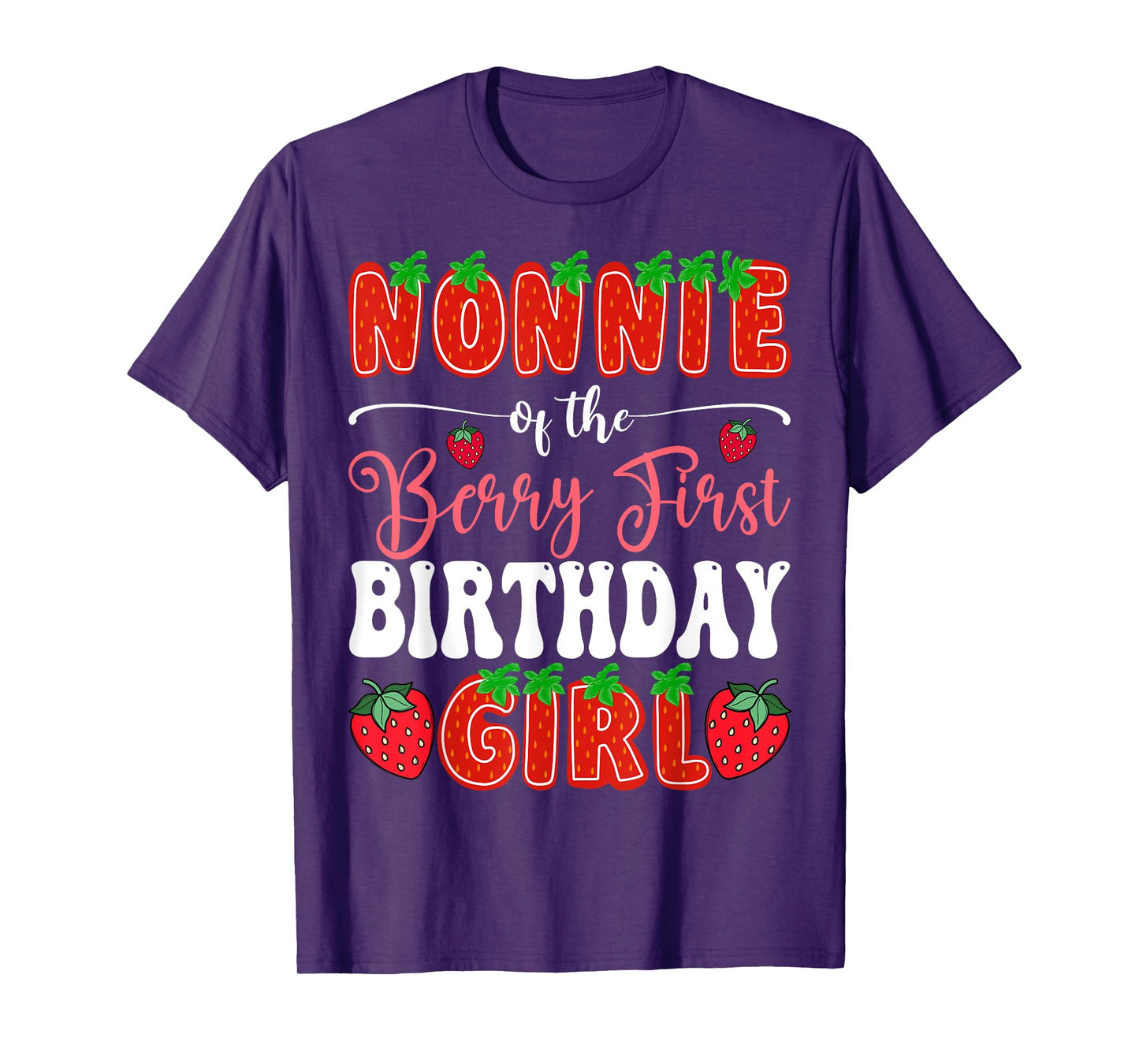 Nonnie Of Berry First Birthday Girl 1St Bday Strawberry T-Shirt