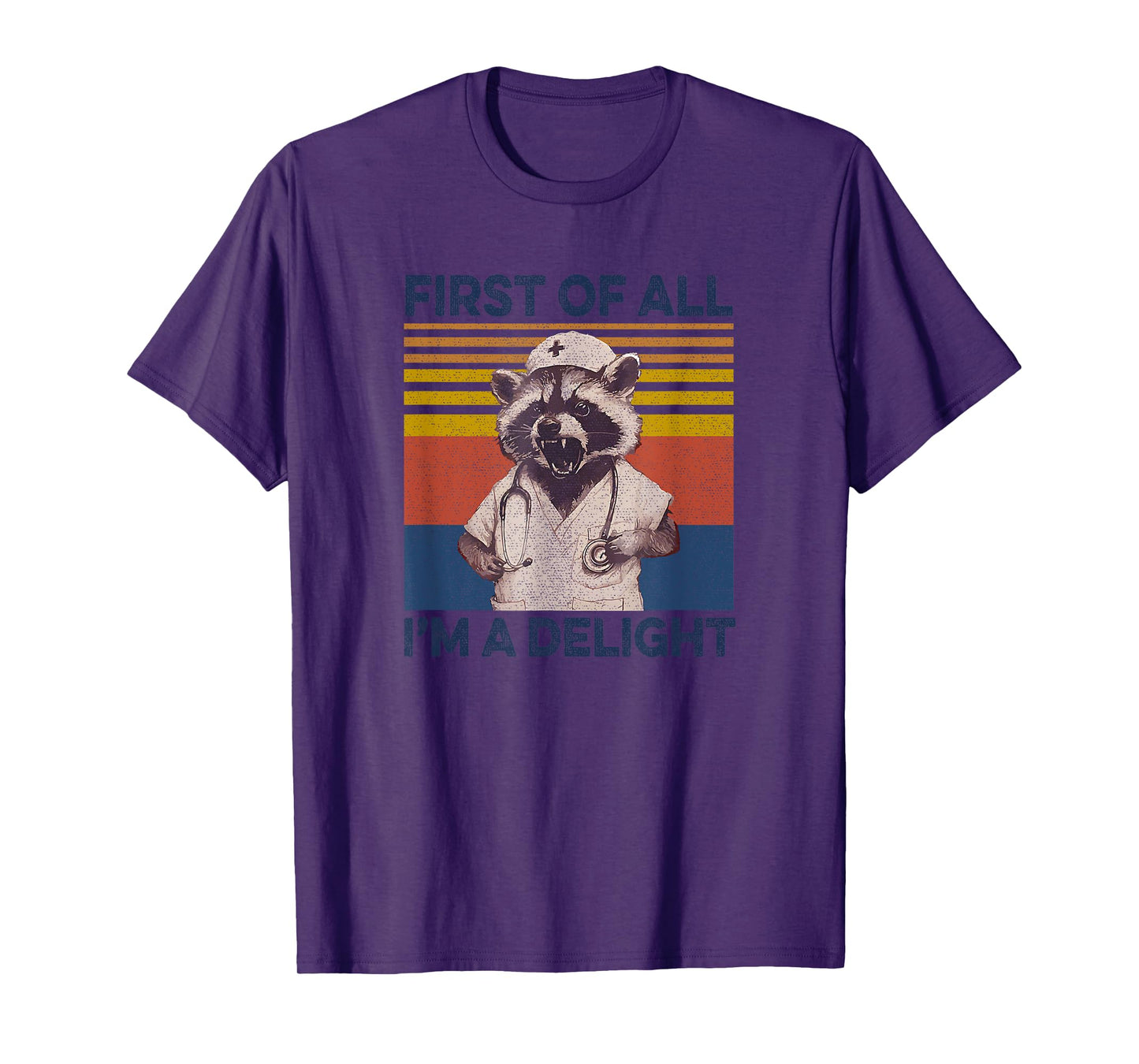 Raccoon First Of All Im A Delight Racoon Gifts For Men Women T-Shirt