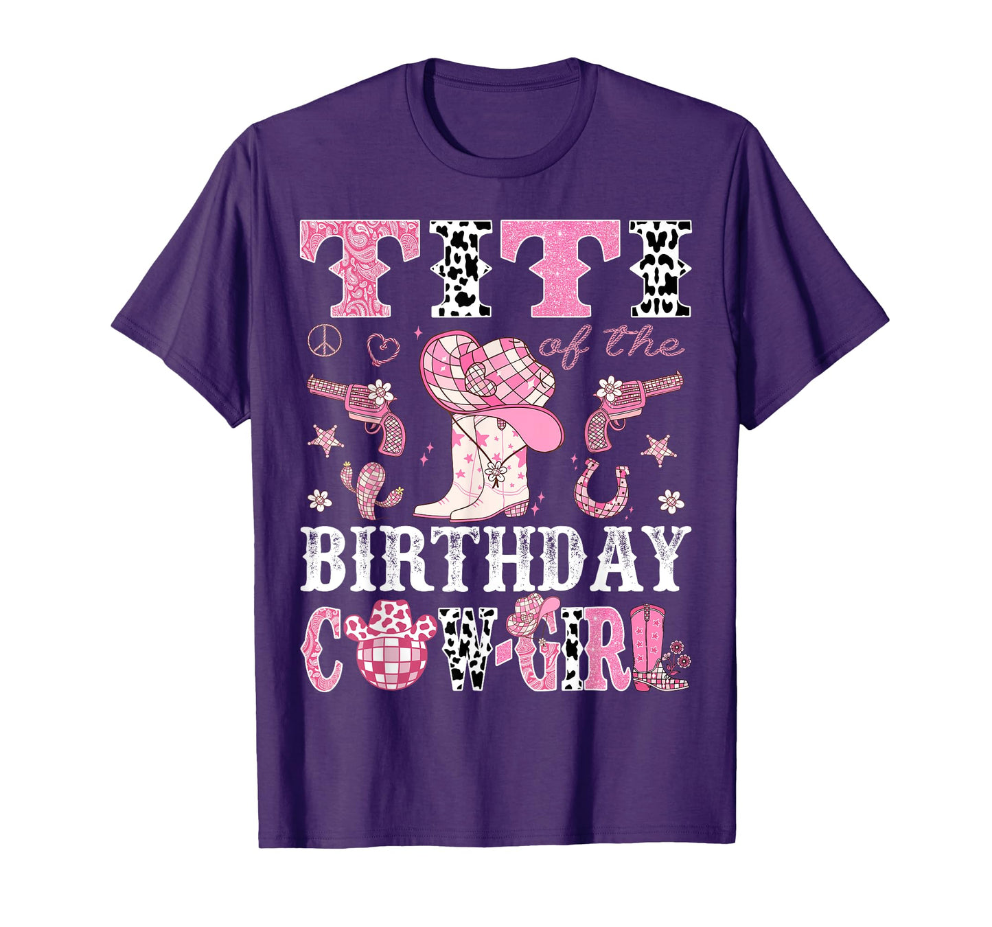 Titi Of The Birthday Cow-Girl Pink Disco Rodeo Western T-Shirt