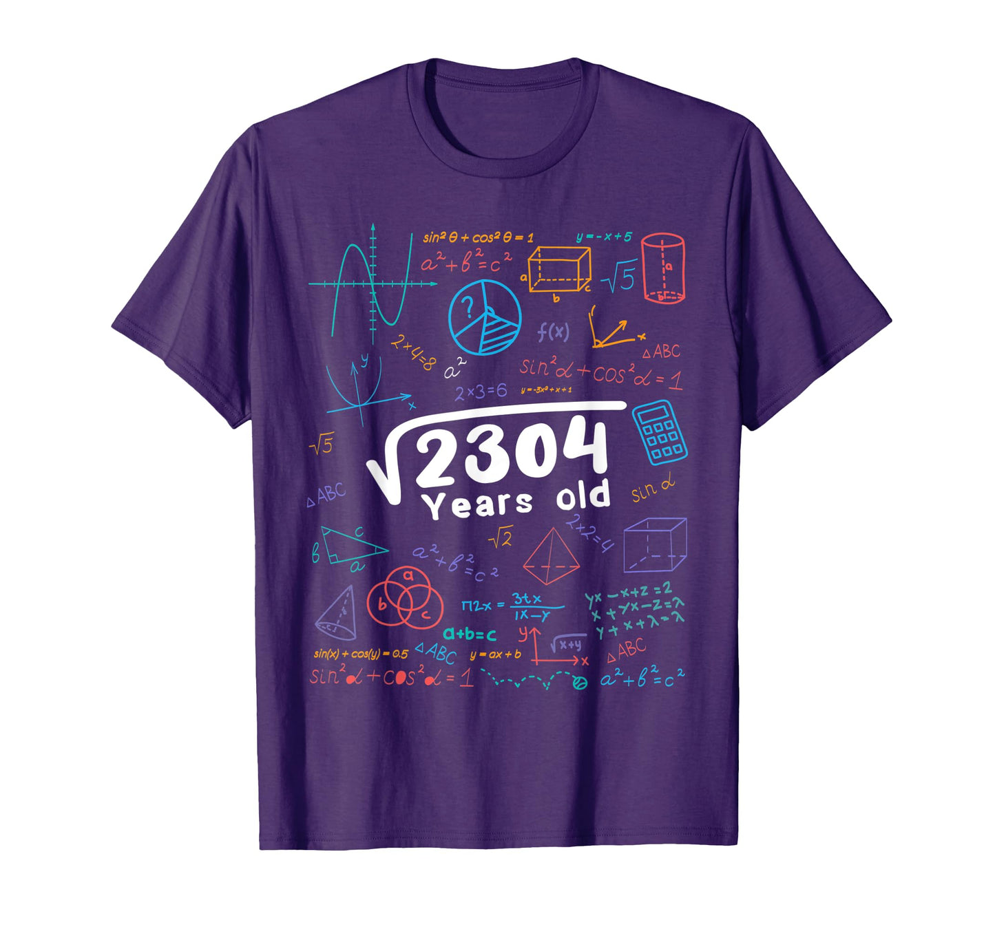 48 Year Old Men Women 48th Birthday Gift Square Root Of 2304 T-Shirt
