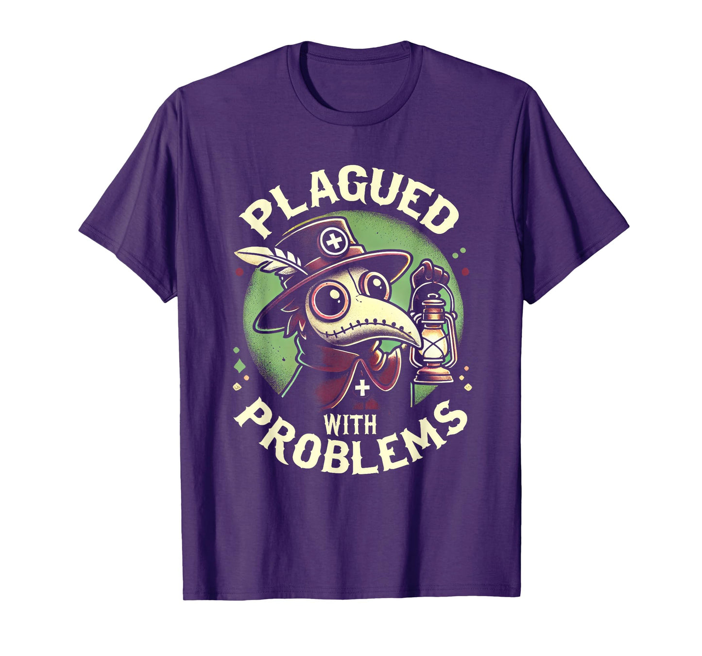 Plagued With Problems Gothic Occult Pestheiler Plague Doctor T-Shirt