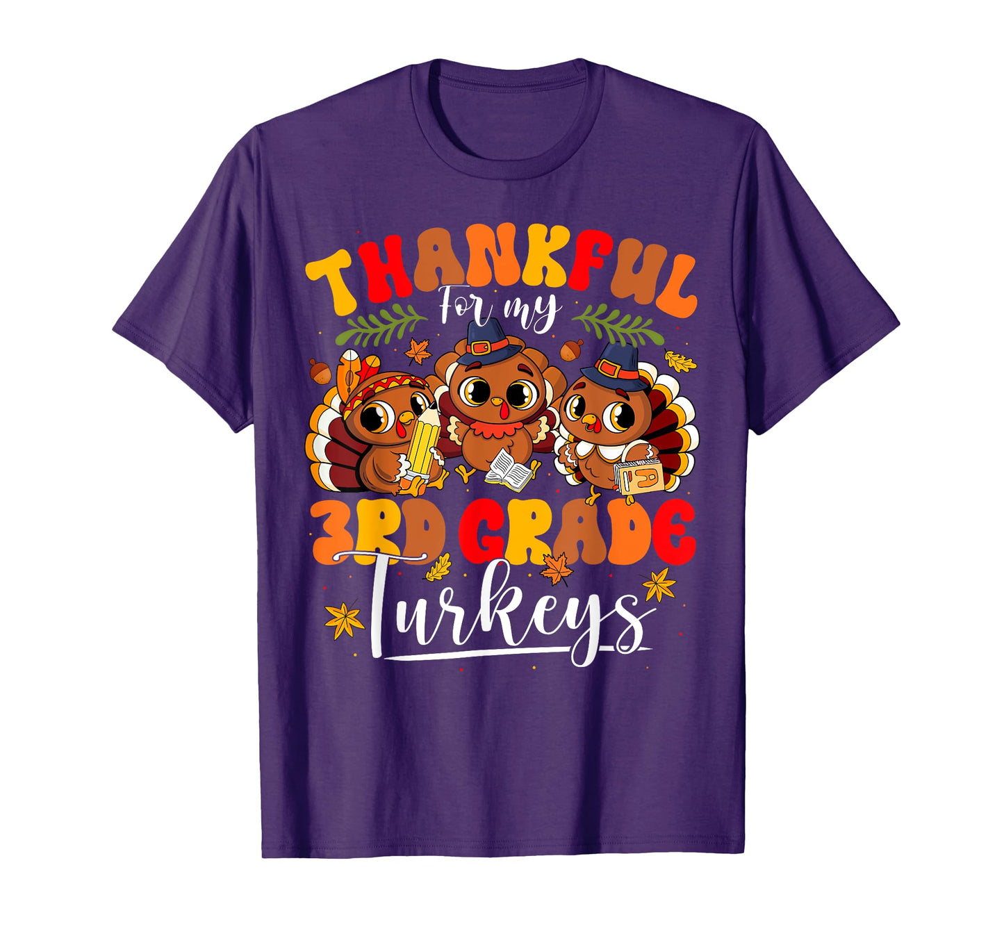 Thankful For My 4th Grade Turkeys Thanksgiving Teacher Fall T-Shirt