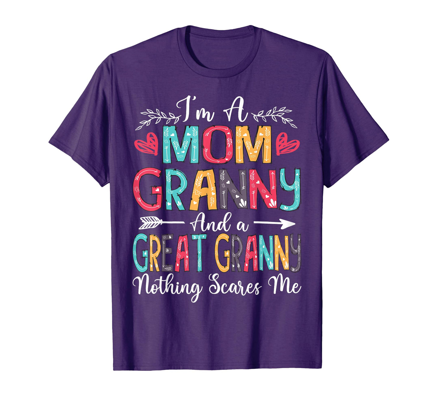 I'm A Mom Granny And Great Granny Mother's Day 2025 T-Shirt