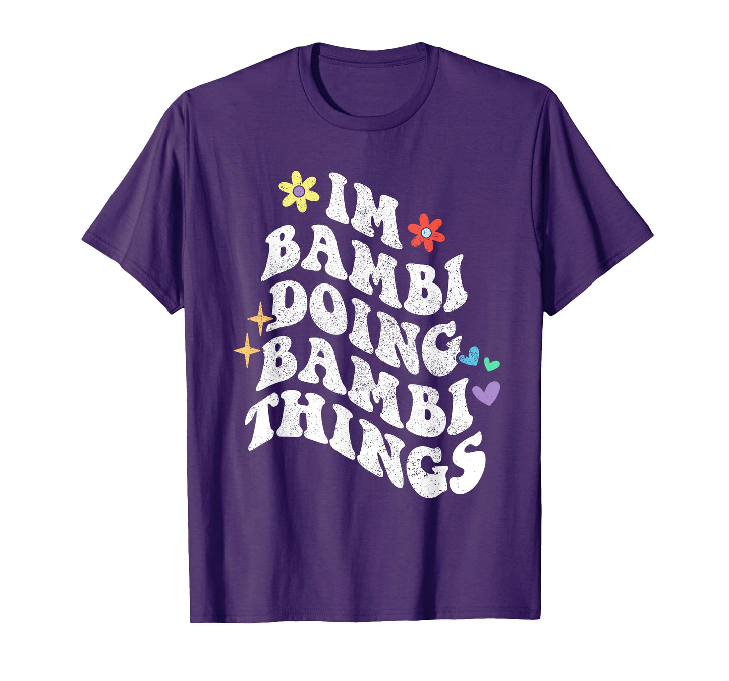 Retro Groovy Im Bambi Doing Bambi Things Funny Mother's Day T-Shirt