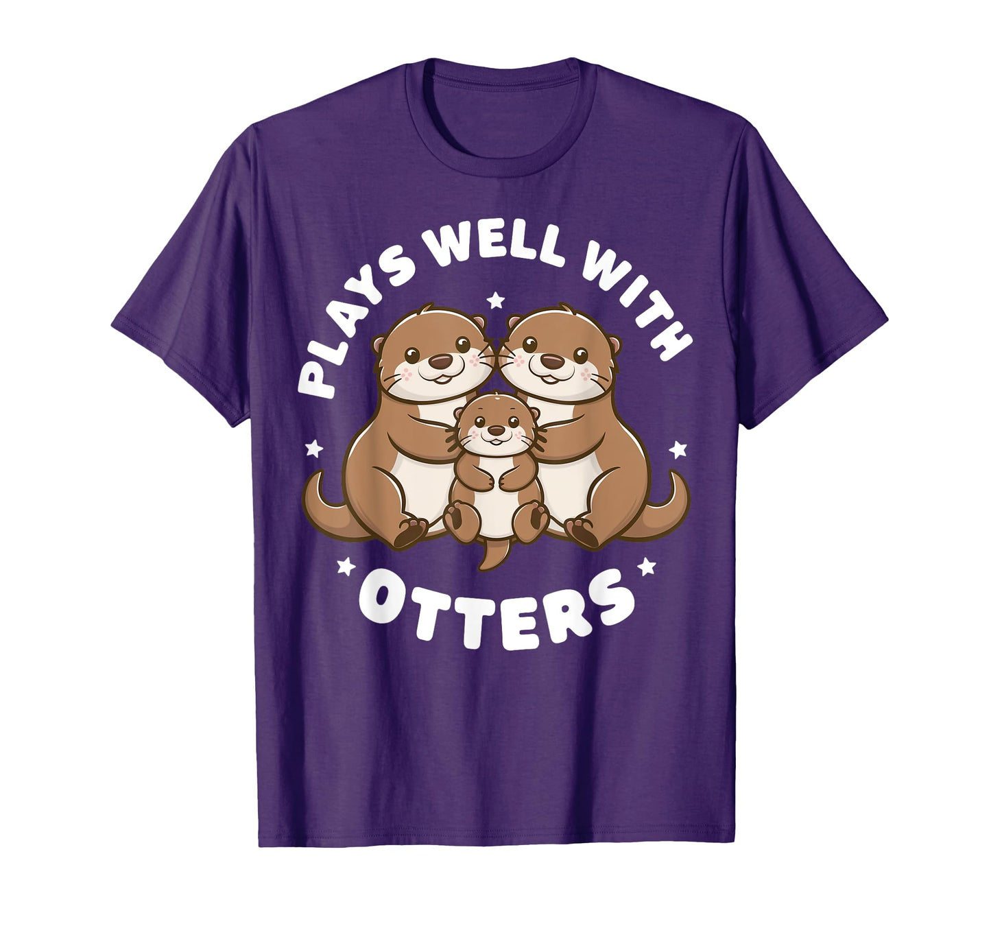 Plays Well With Otters Funny Otter Gifts For Men Women Kid T-Shirt