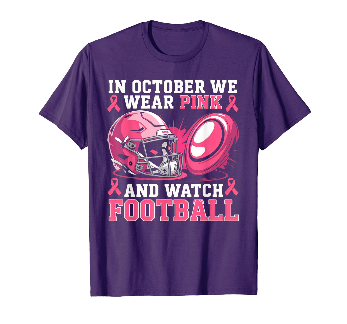 In October We Wear Pink Football Breast Cancer Awareness T-Shirt