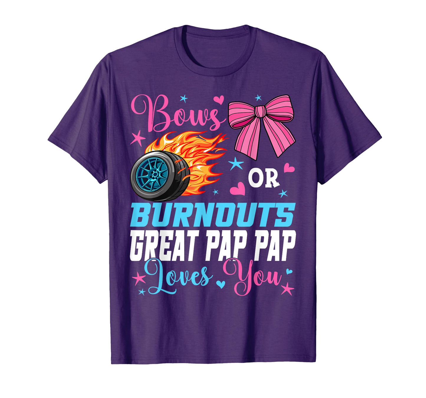 Burnouts or Bows Great Pap Pap Loves You Gender Reveal Party T-Shirt