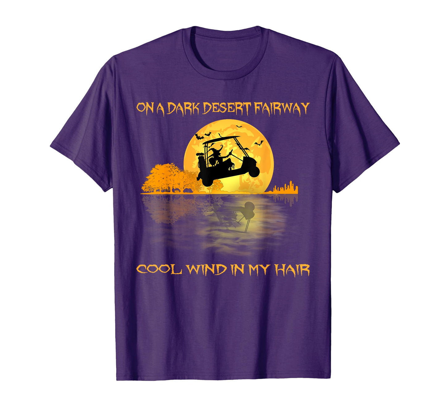On A Dark Desert Fairway Golf Witch Cool Wind In My Hair T-Shirt