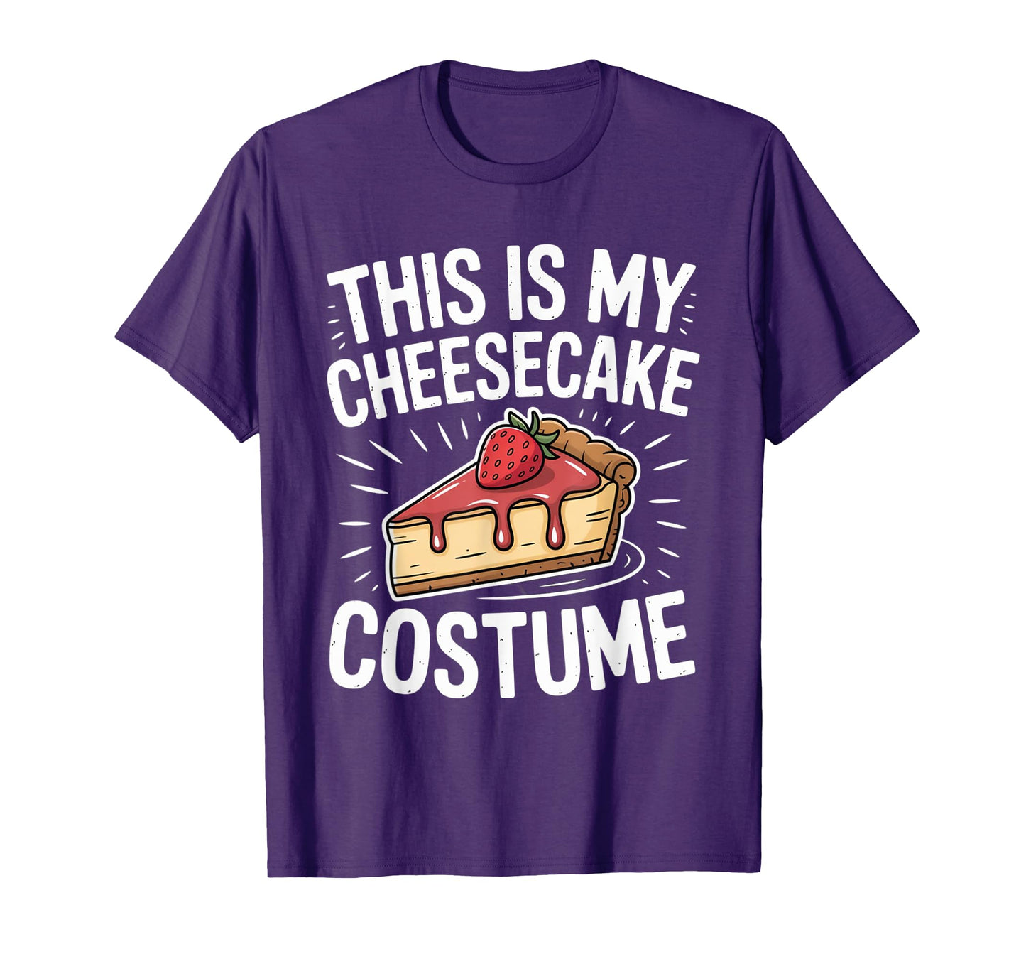 This Is My Cheesecake Costume Funny Baked Cake Dessert Snack T-Shirt