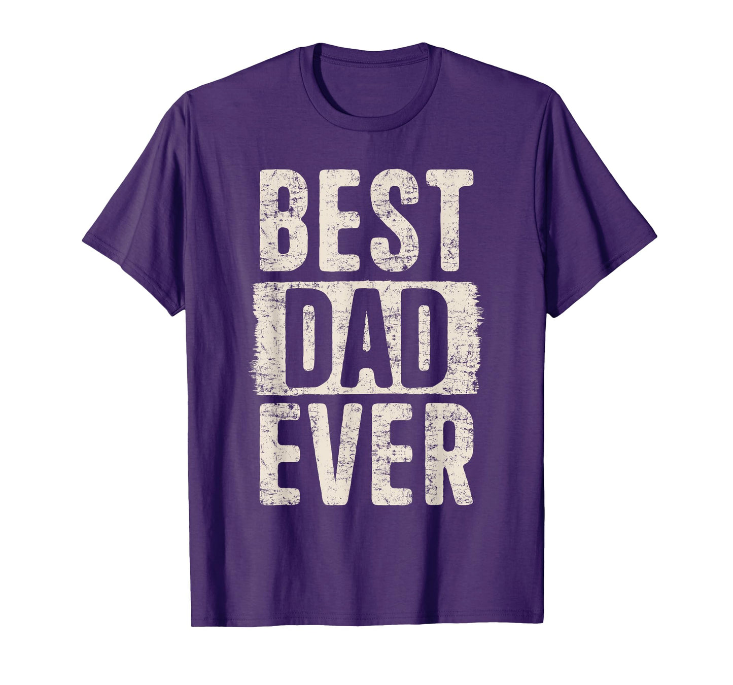 Best Dad Ever Father's Day Loving Dad Father Proud Dad T-Shirt