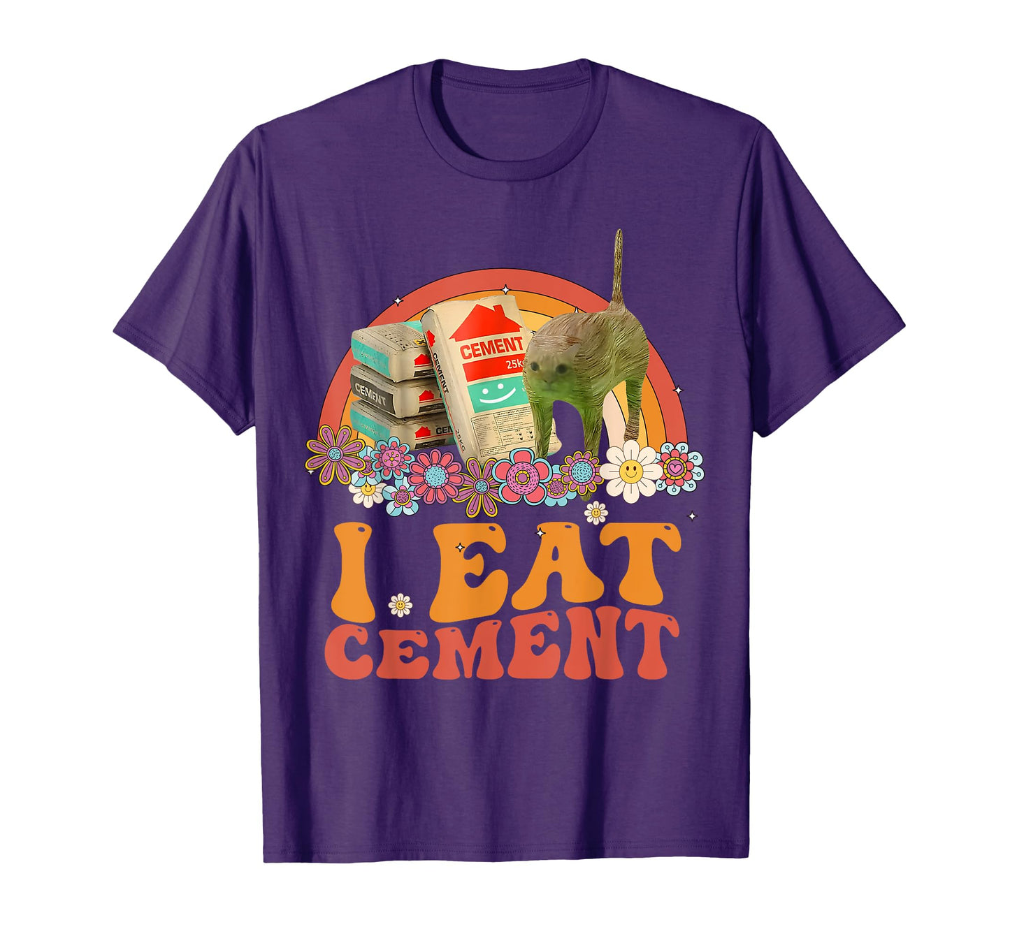 Funny Cat Meme Internet Quote I Eat Cement Men Women Cool T-Shirt