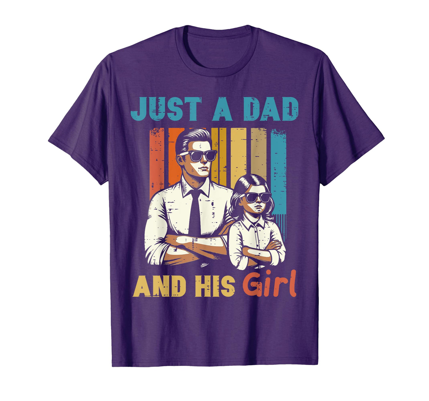 Fathers Day Just Dad And His Girl Retro Daddy Papa Daughter T-Shirt