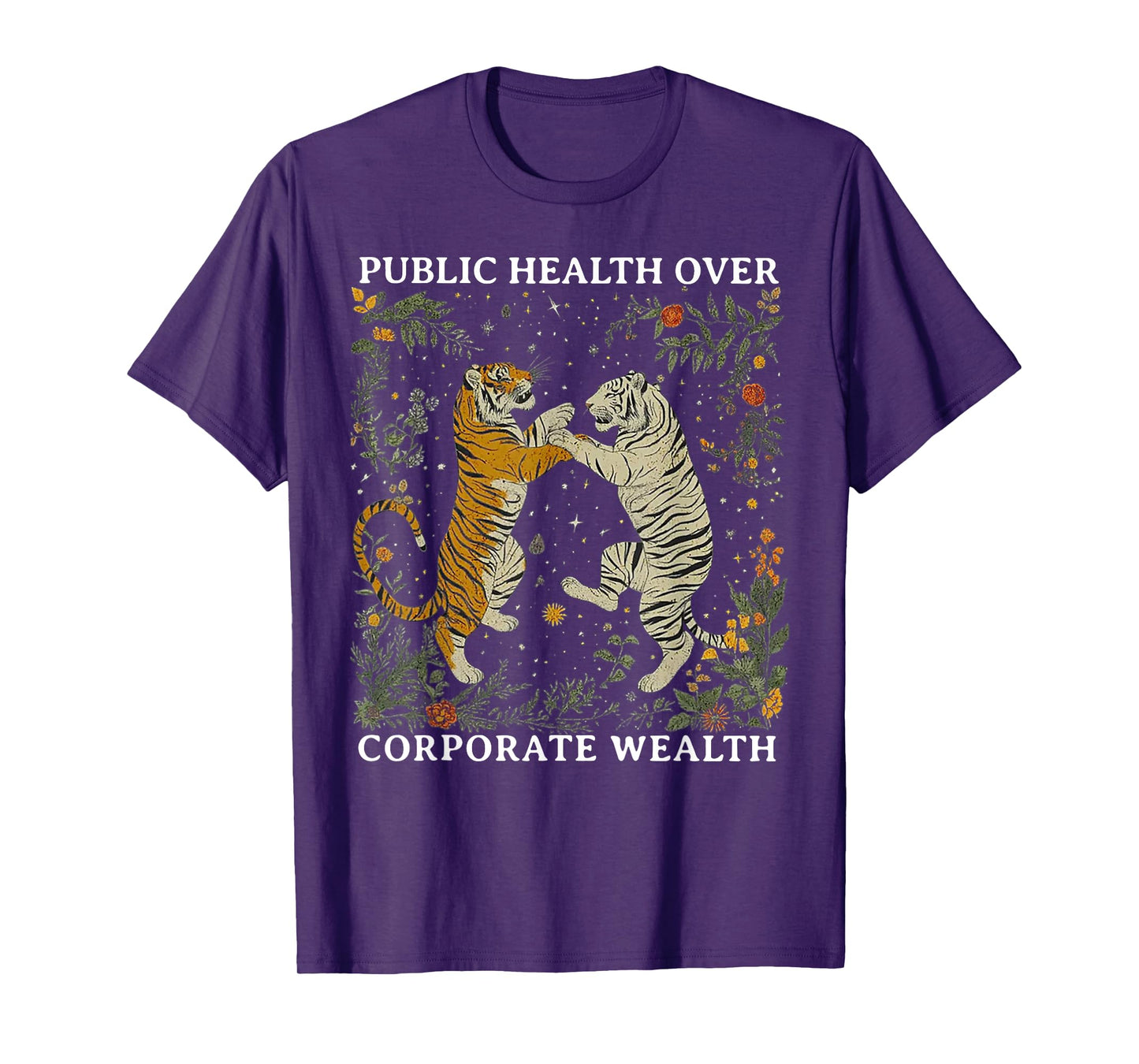 Tiger Public Health Over Corporate Wealth T-Shirt